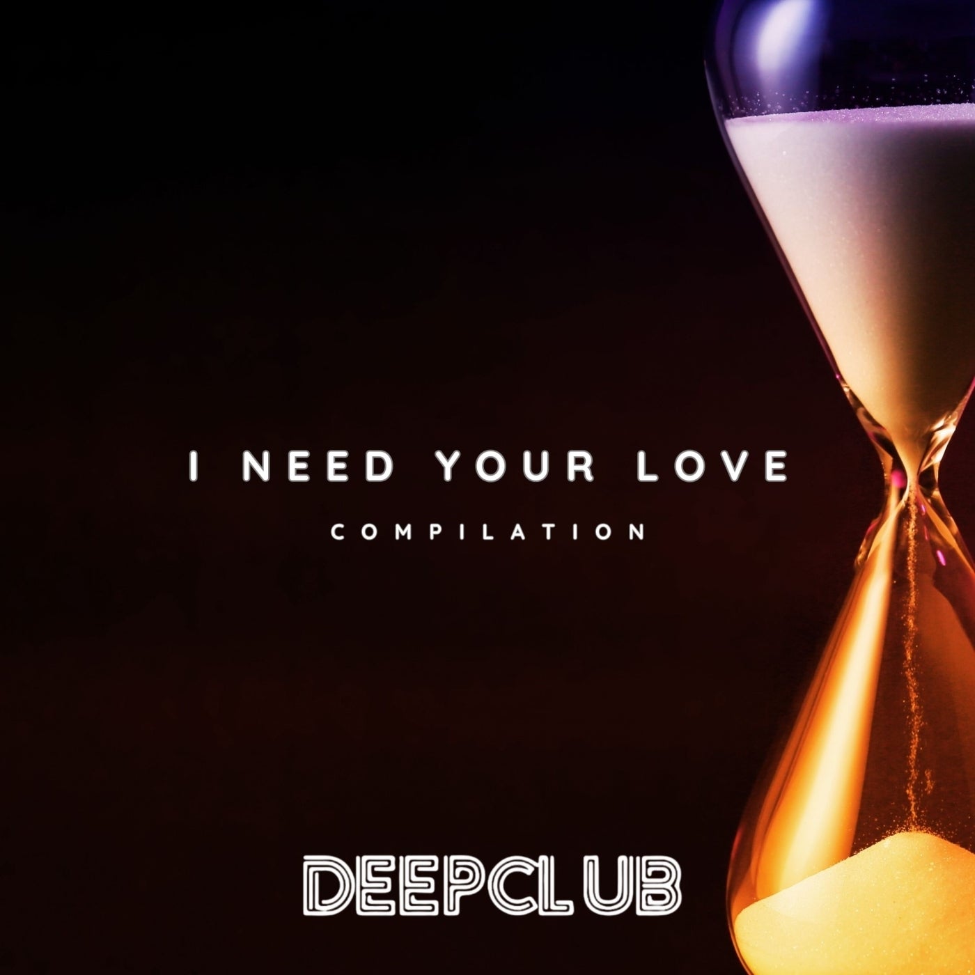 I Need Your Love