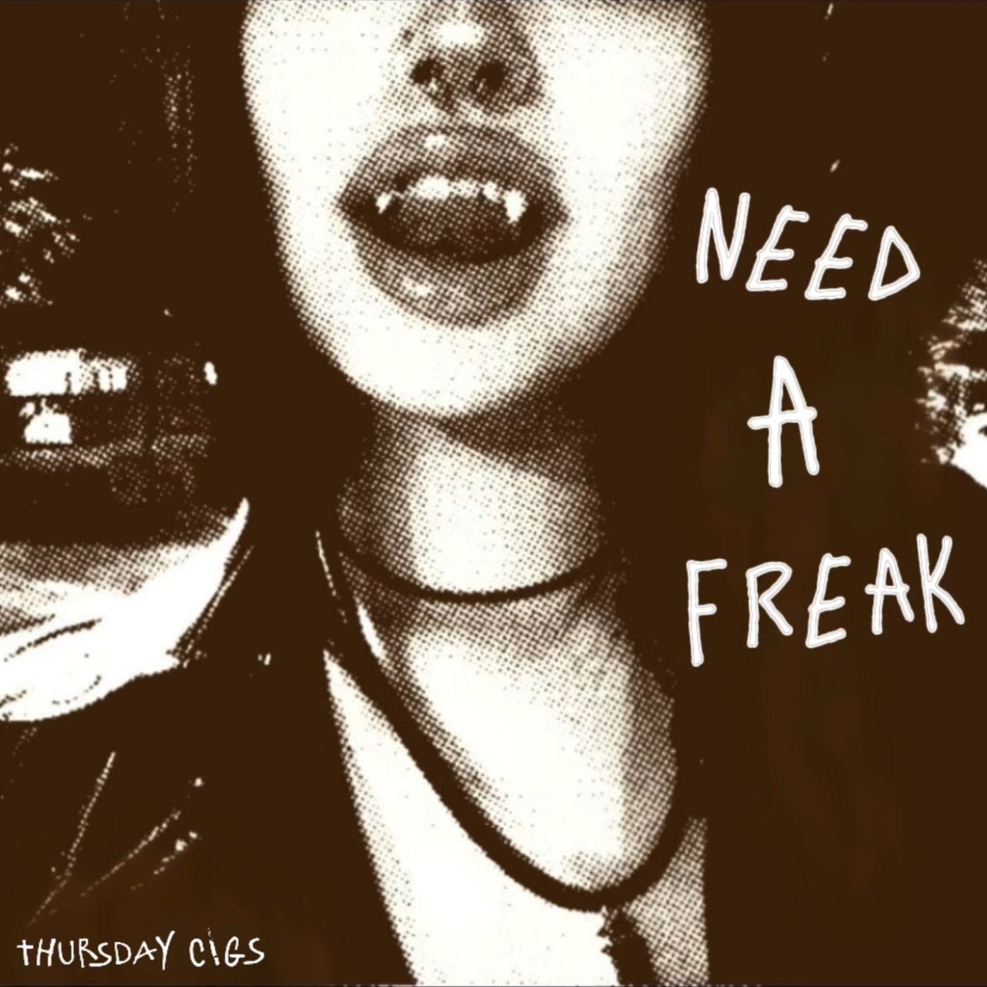 Need A Freak (Extended)