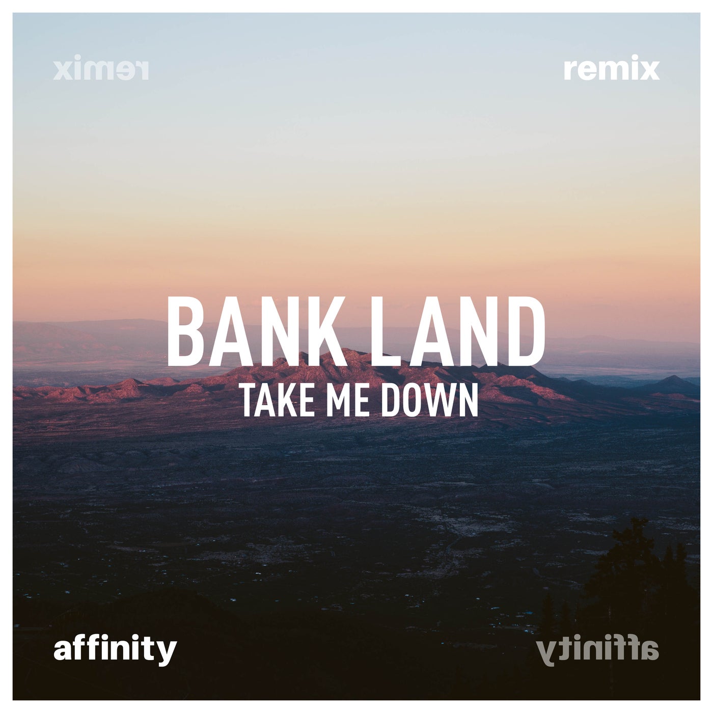 Take Me Down (Affinity Remix)