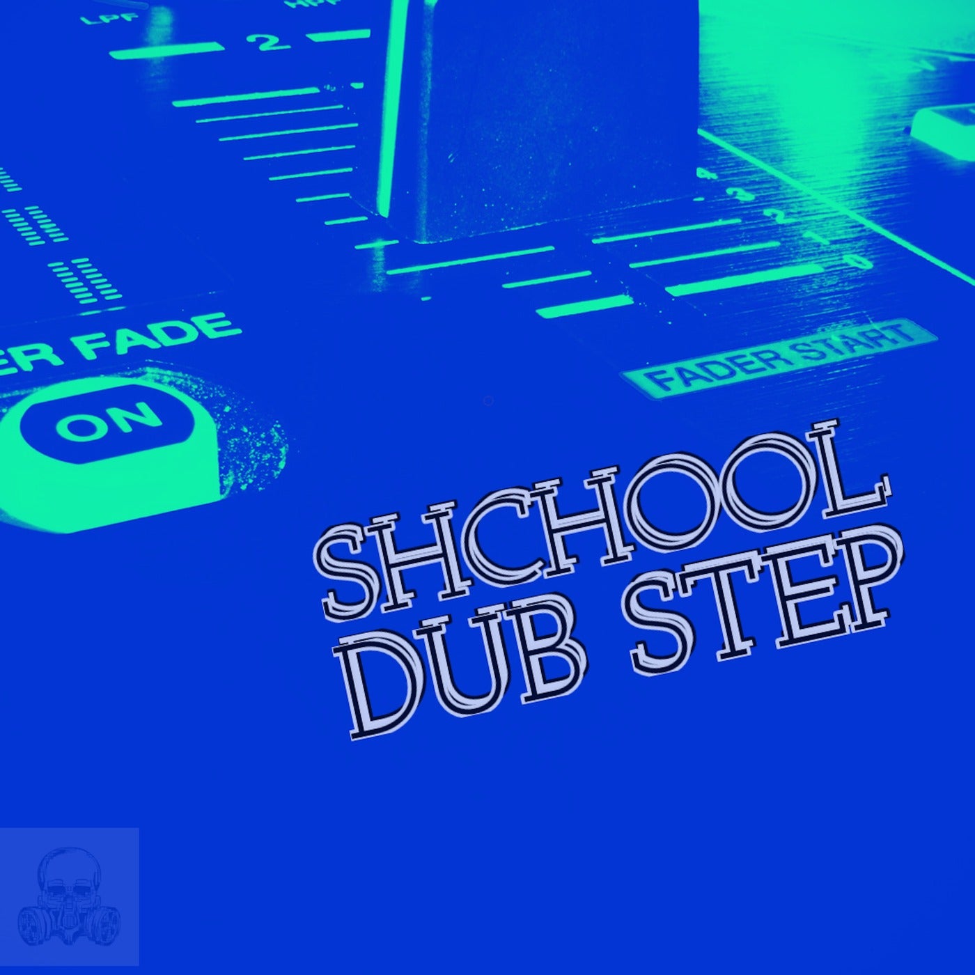 Shchool Dub Step