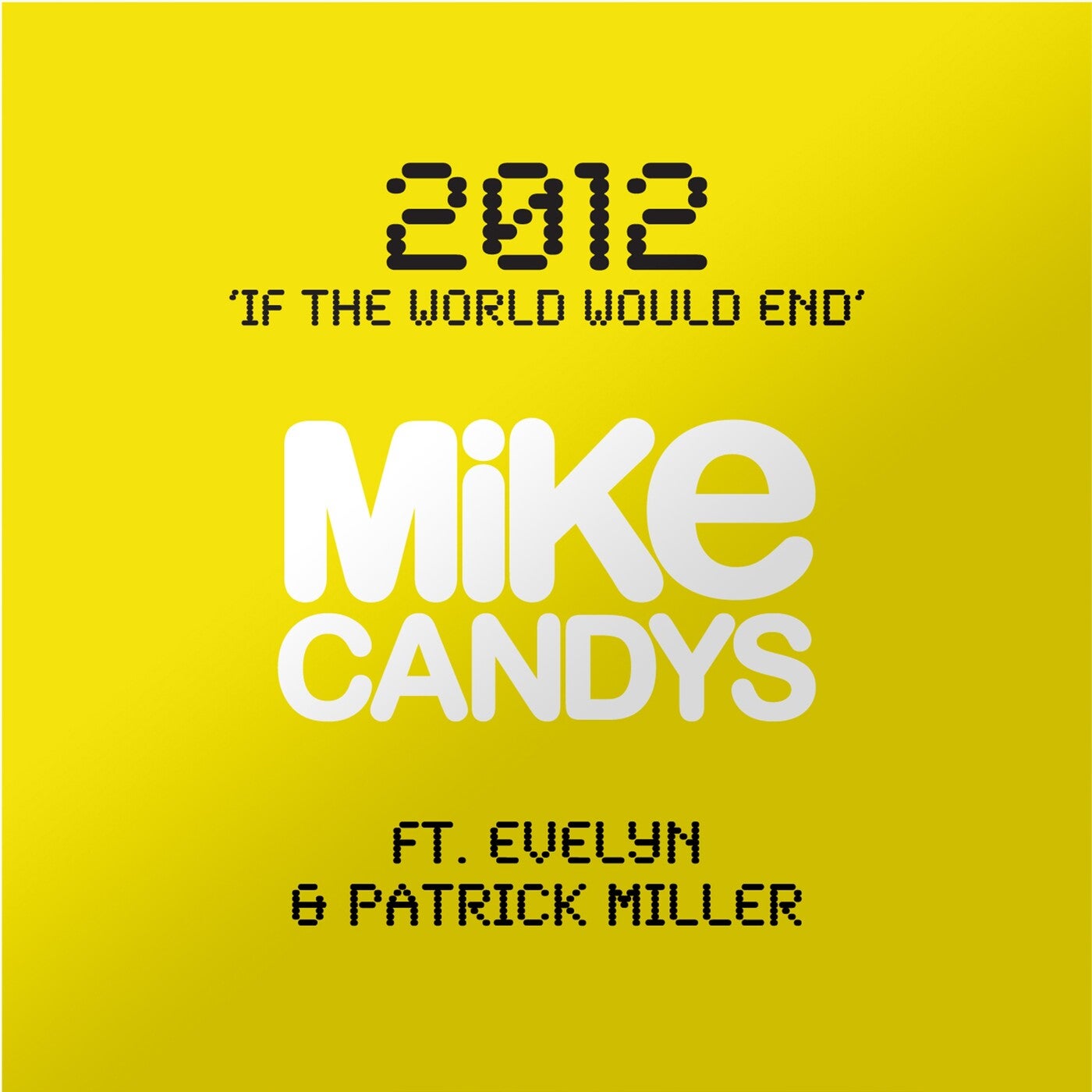 Crash the party mike candys. Mike Candys 2012 if the World would end. Mike Candys. Mike Candys - move your feet в формате WAV. Mike Candys feat. Maury – Miracles обложка.