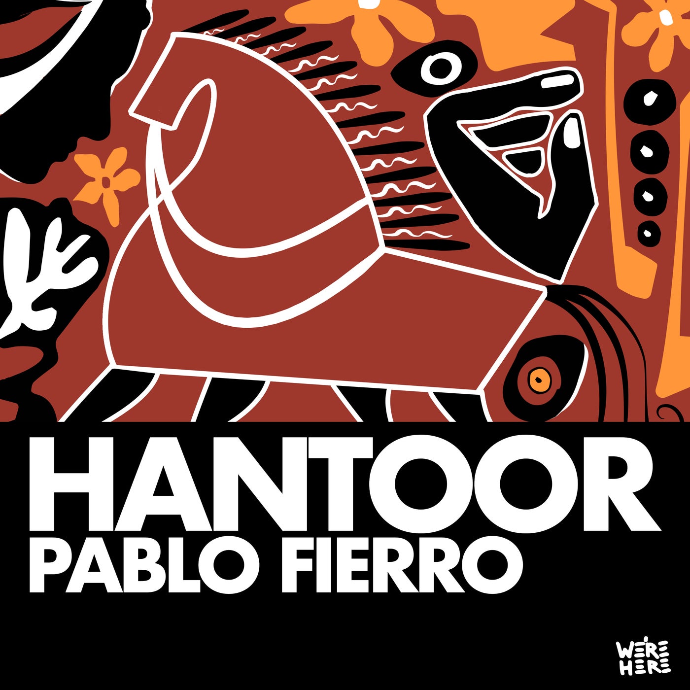 Pablo Fierro – Hantoor [WE&apos;RE HERE]