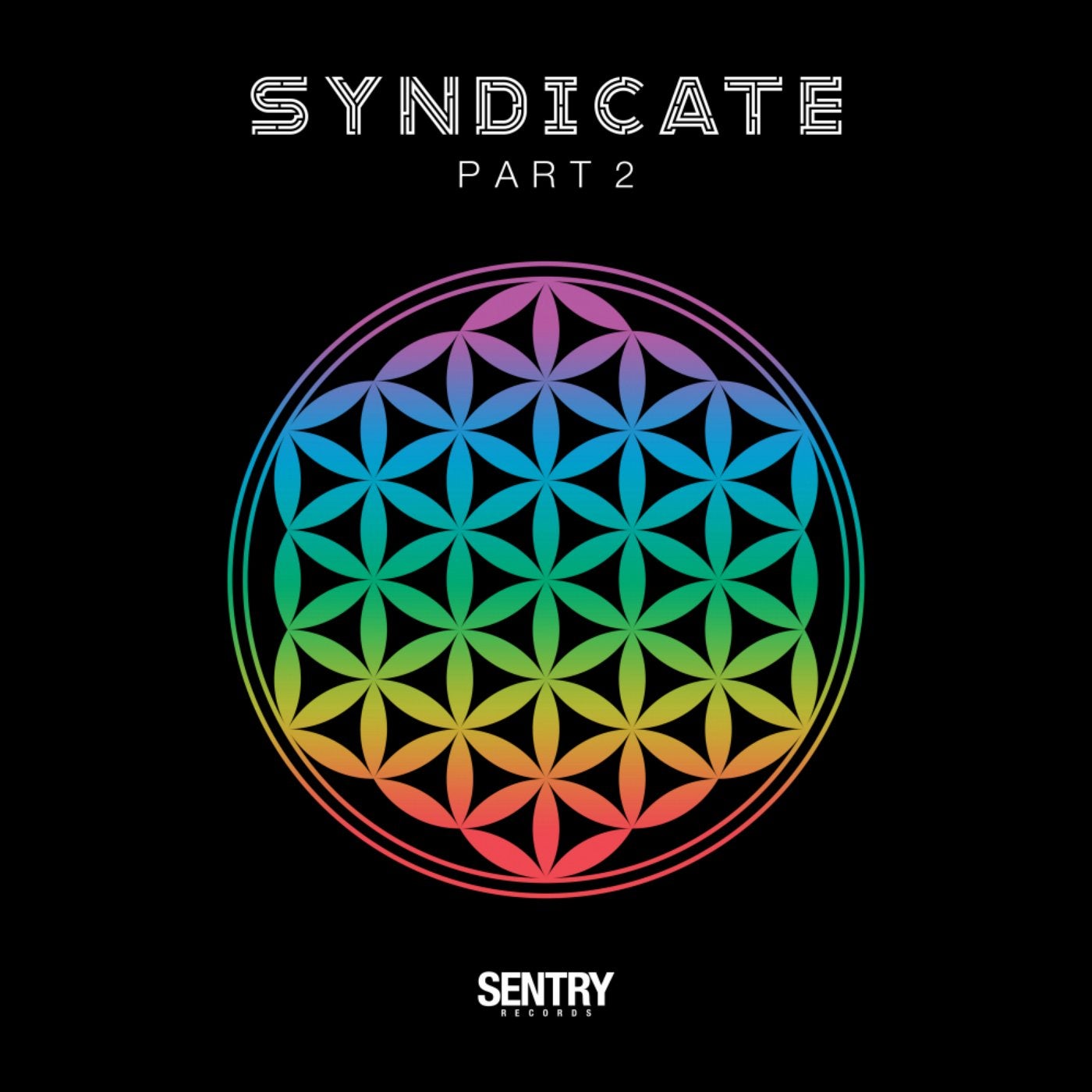 Sentry Records Presents: Syndicate 2