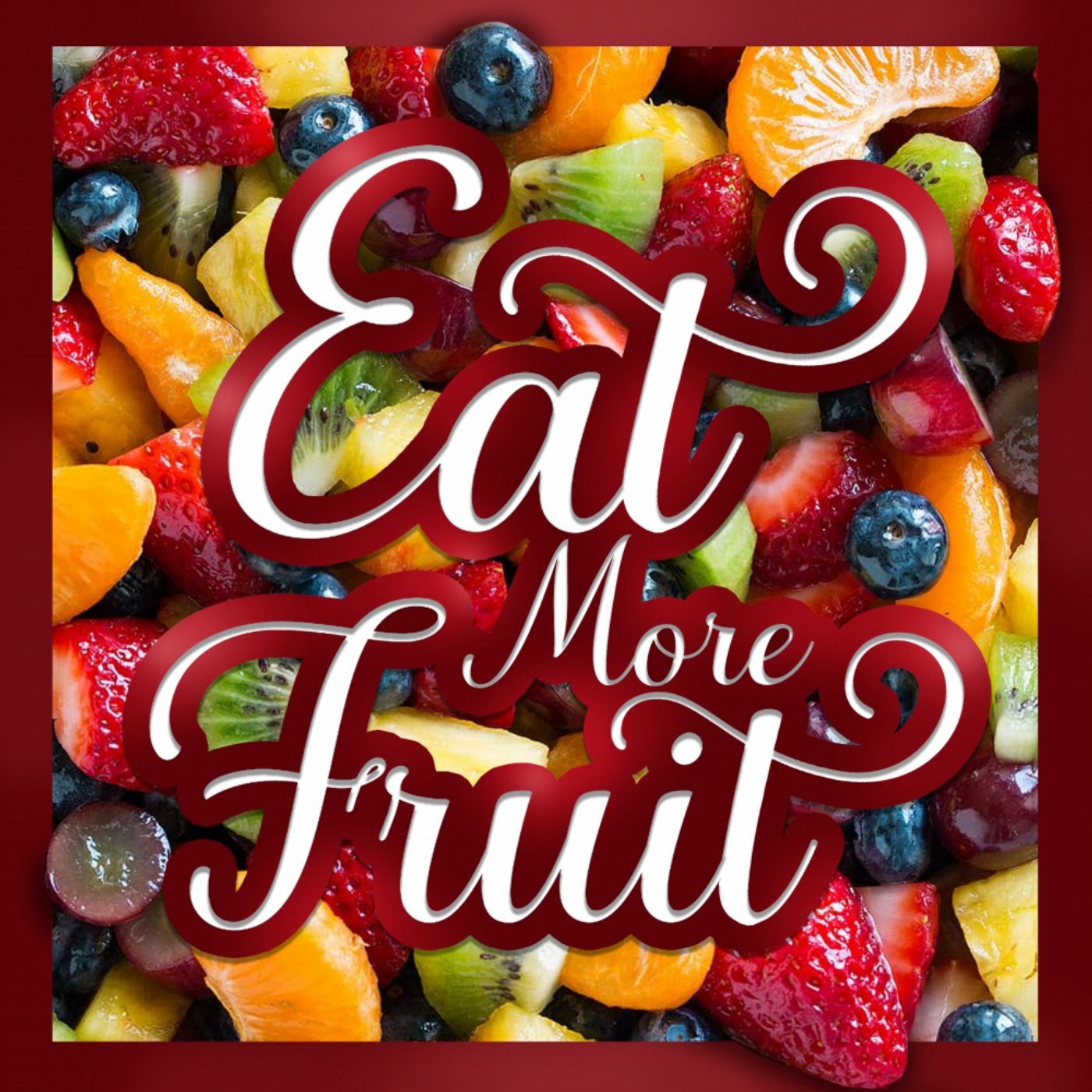 Eat More Fruit