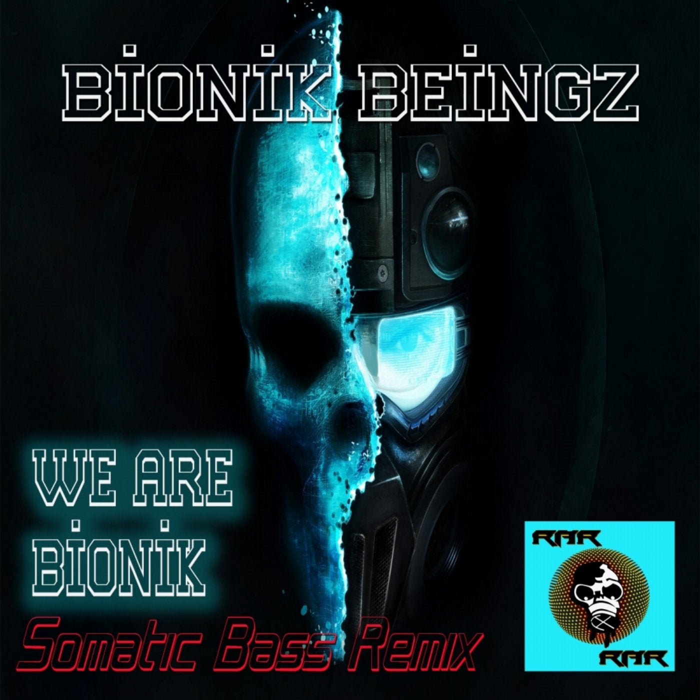 We Are Bionik (Somatic Bass Remix)