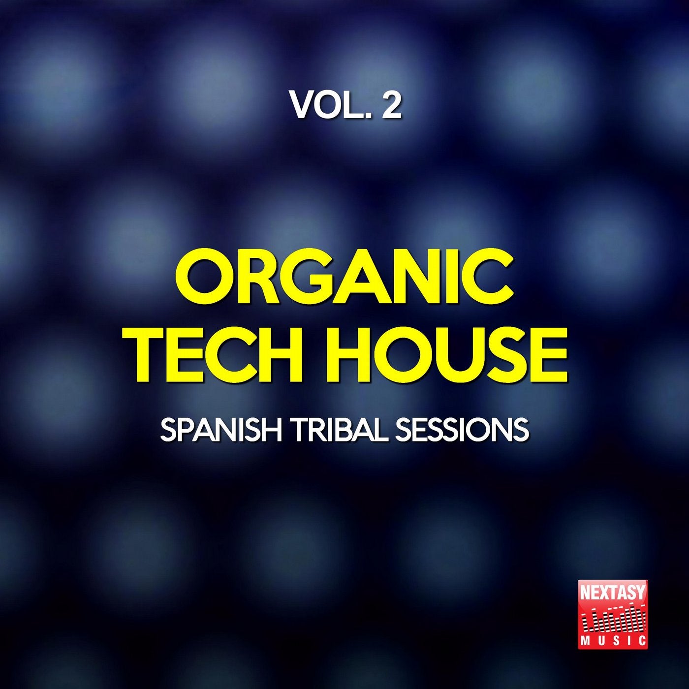 Organic Tech House, Vol. 2 (Spanish Tribal Sessions)