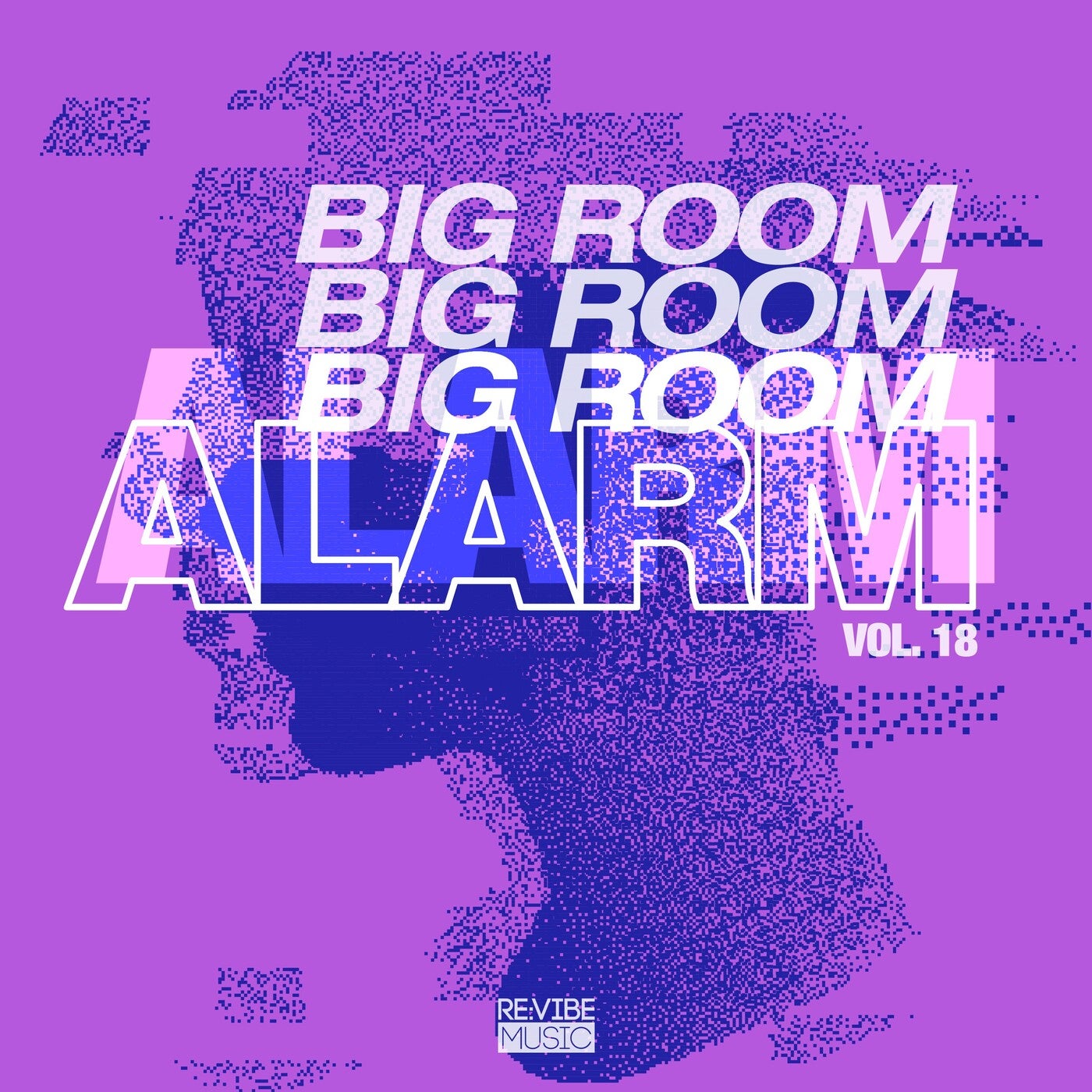 Big Room Alarm, Vol. 18