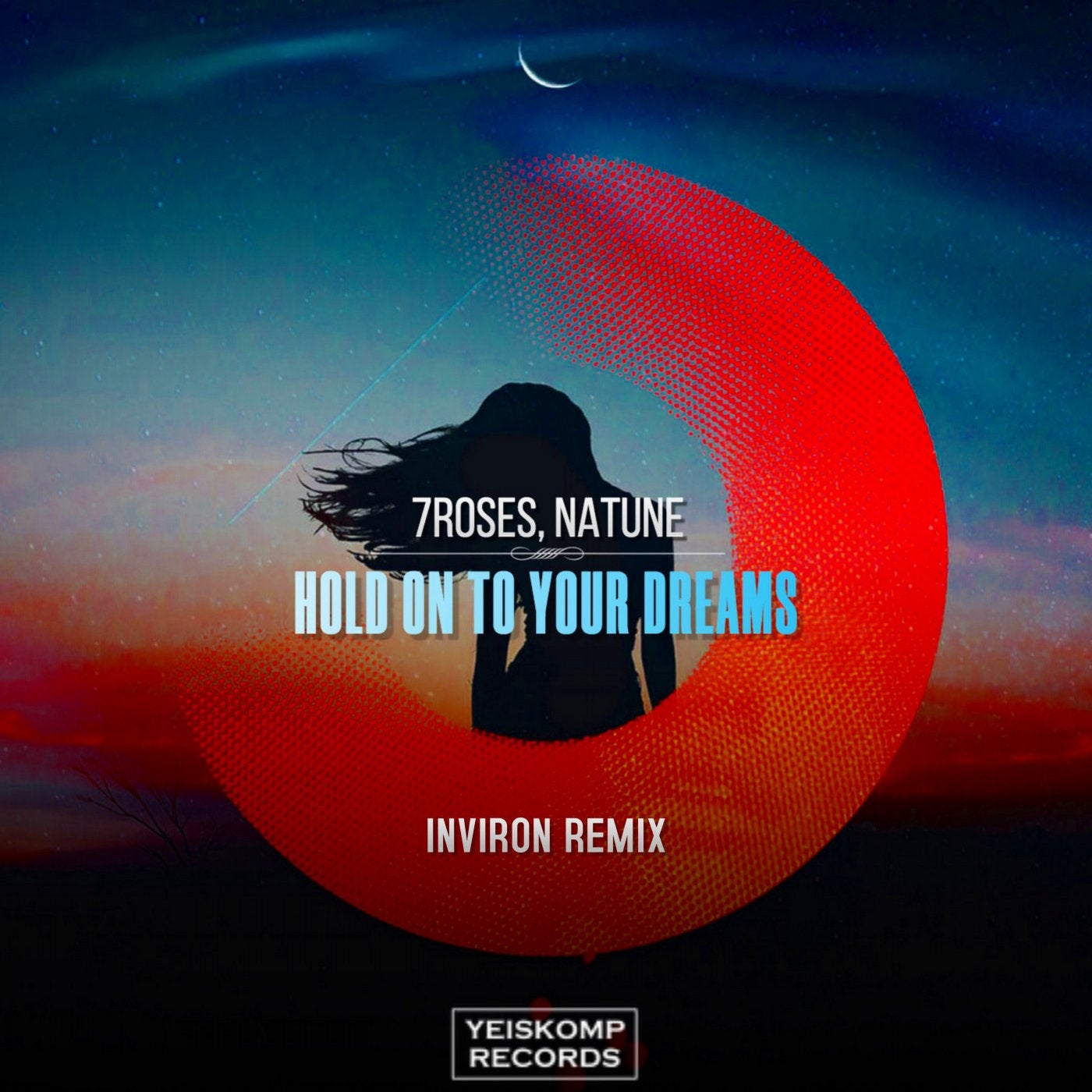 Hold On To Your Dreams (INVIRON Remix)