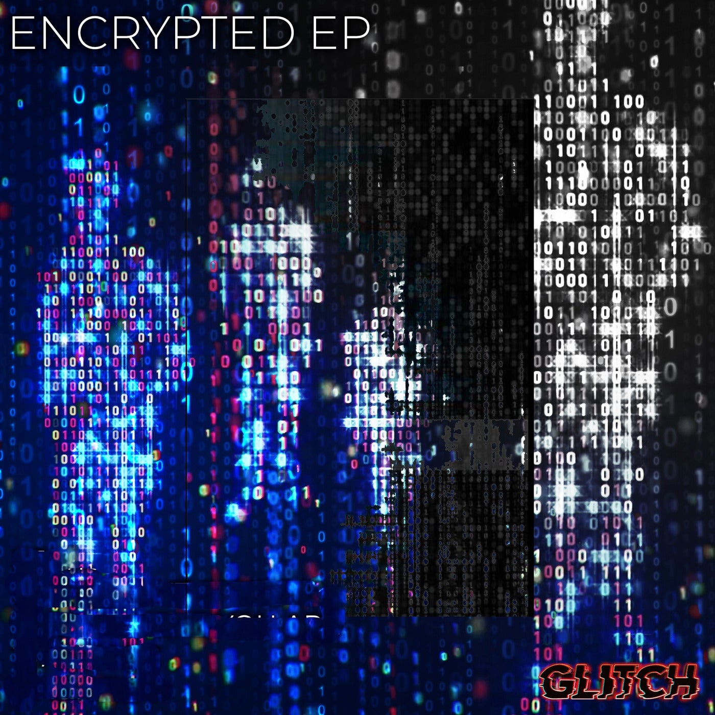Glitch - Encrypted EP