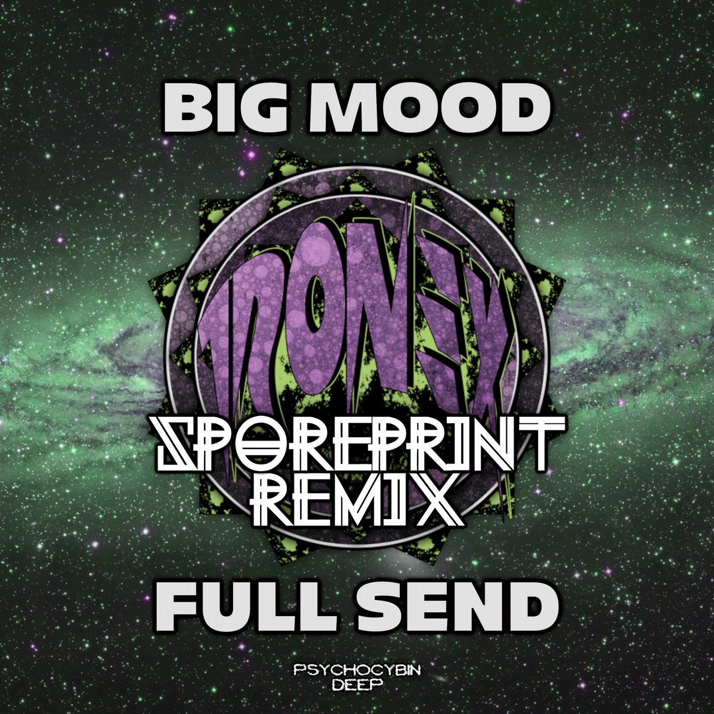 Big Mood, Full Send (Sporeprint Remix)