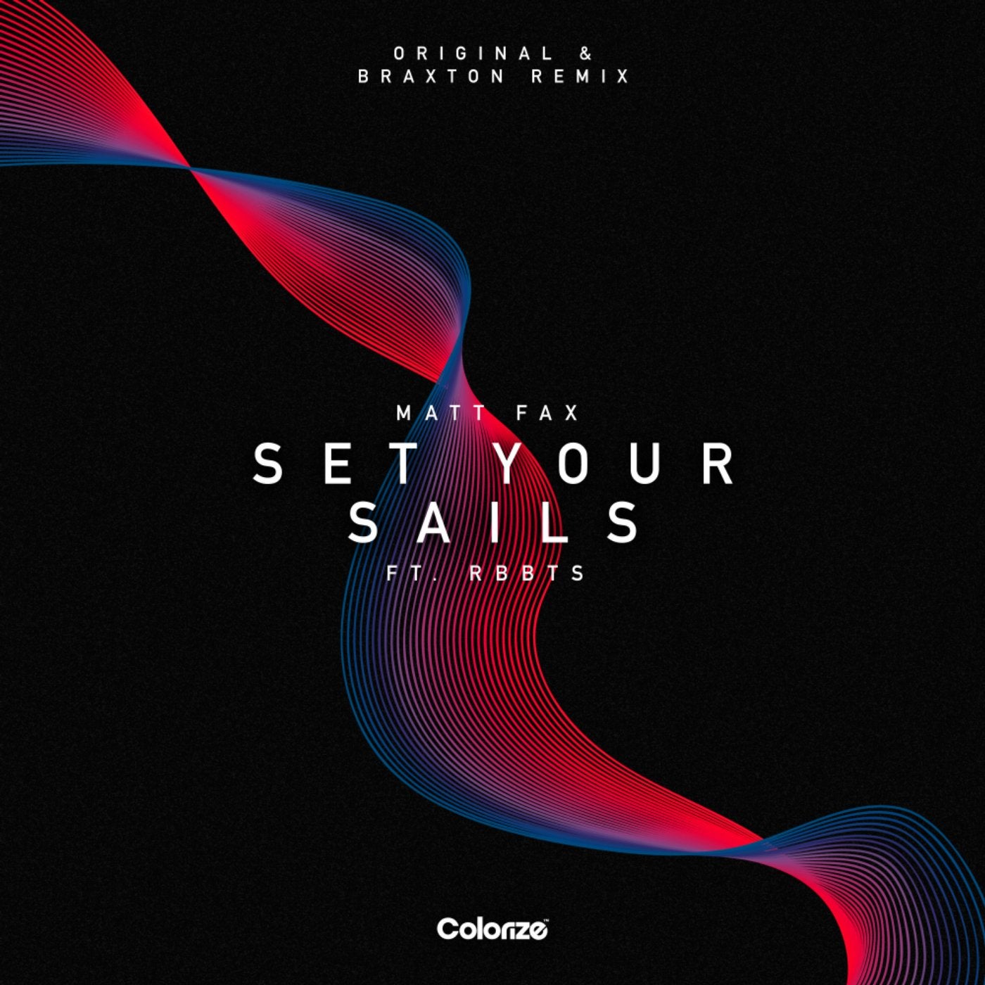 Set Your Sails (Braxton Remix)