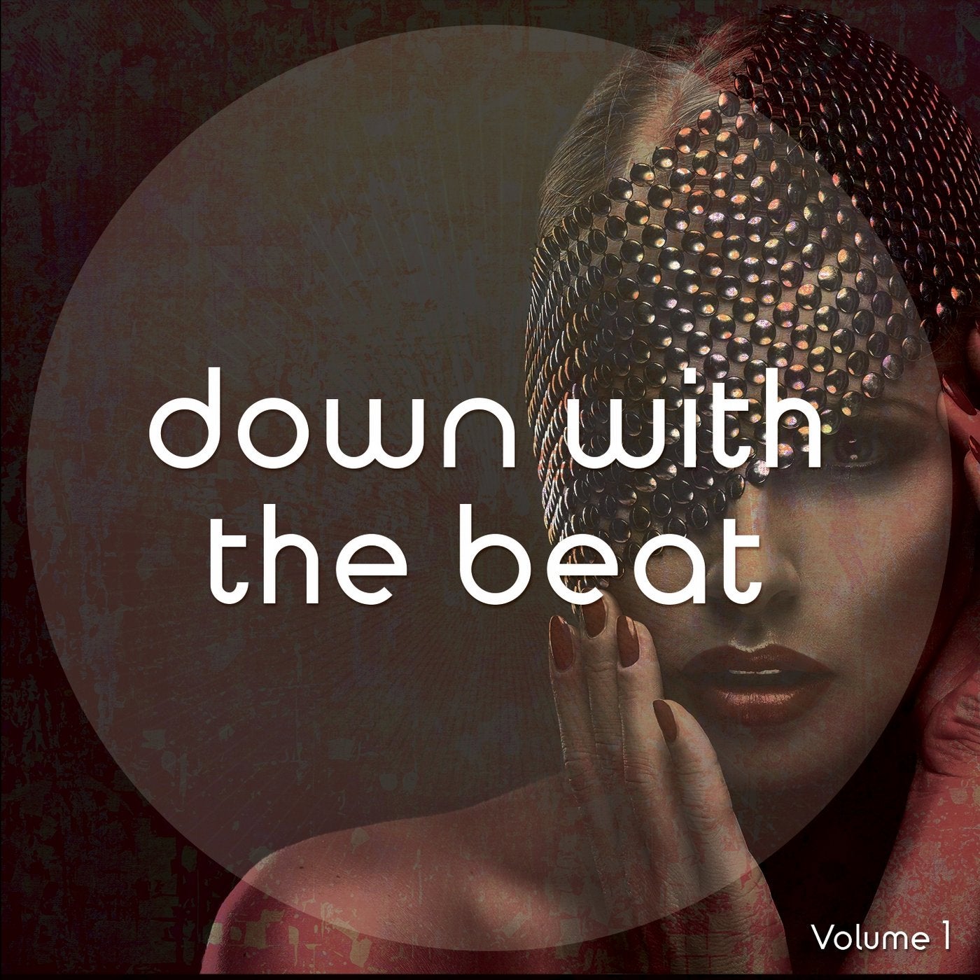 Down With The Beat, Vol. 1 (Finest Electronic Chill Out And Down Beats)