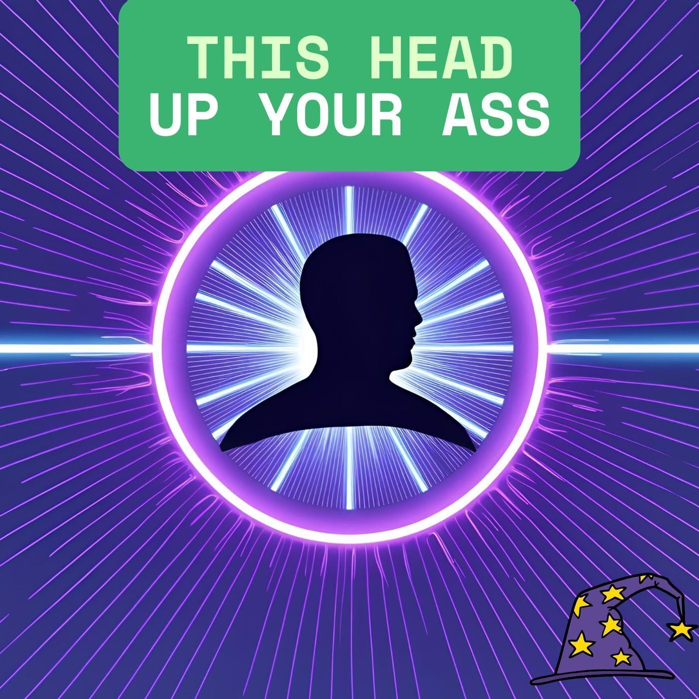 This Head Up Your Ass