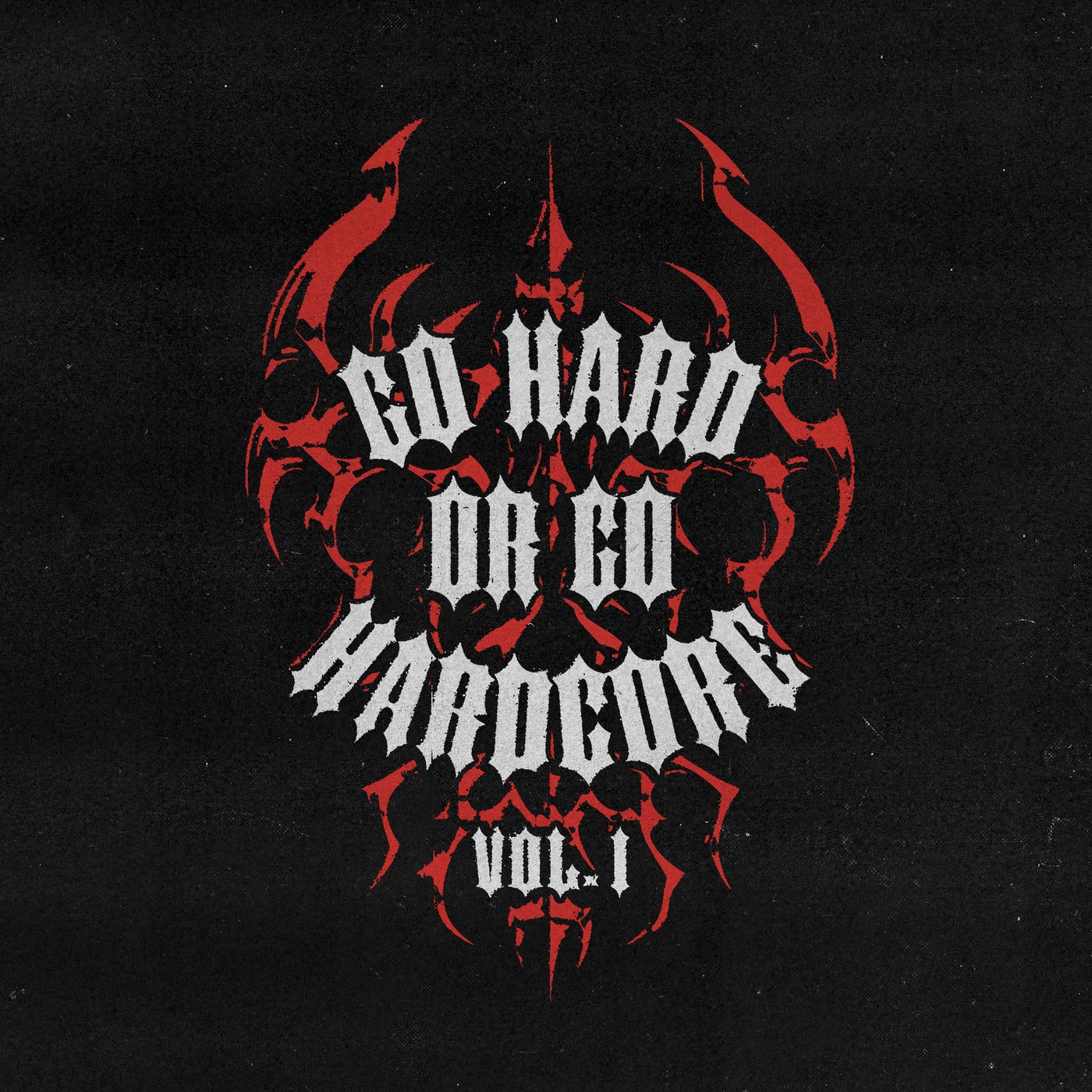 Go Hard Or Go Hardcore, Vol. 1