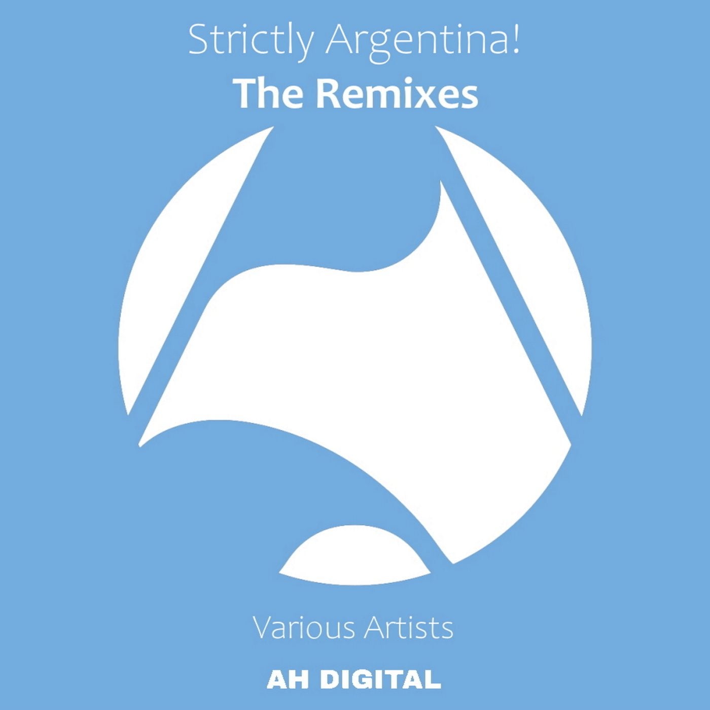 Strictly Argentina! - the Remixes