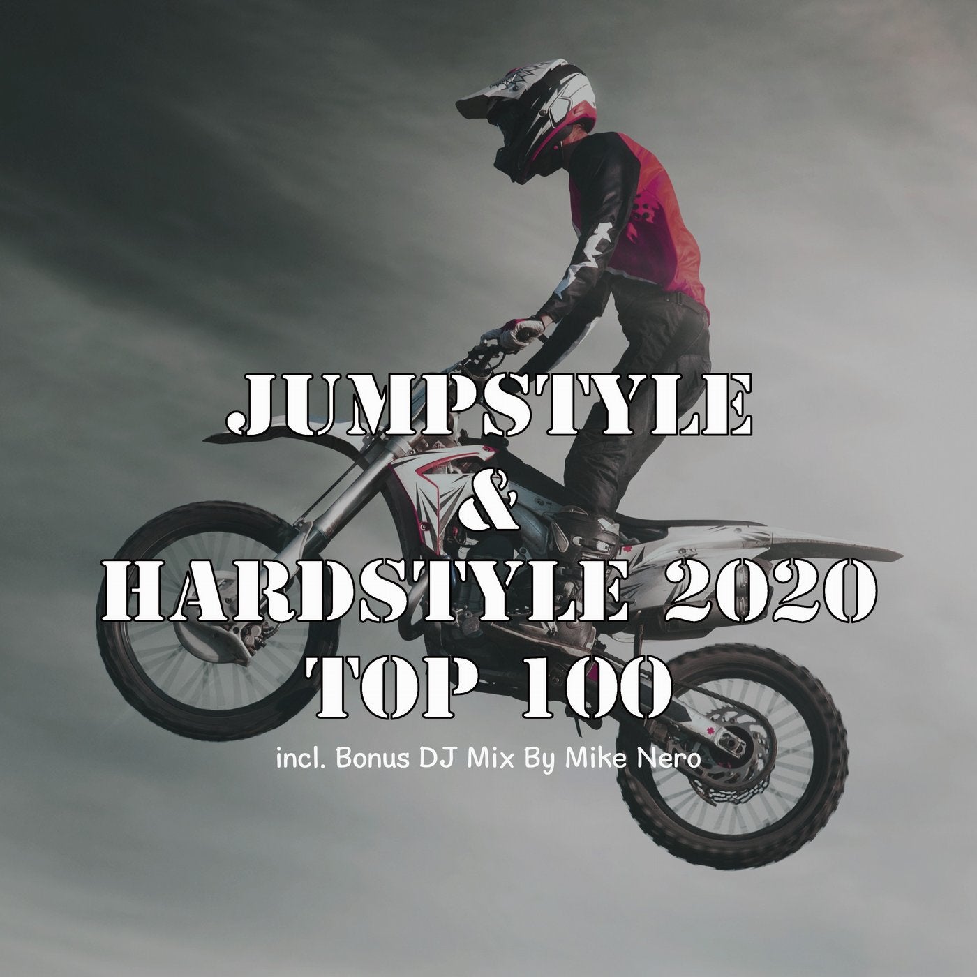 Jumpstyle & Hardstyle 2020 Top 100 (Incl. Bonus DJ Mix by Mike Nero)