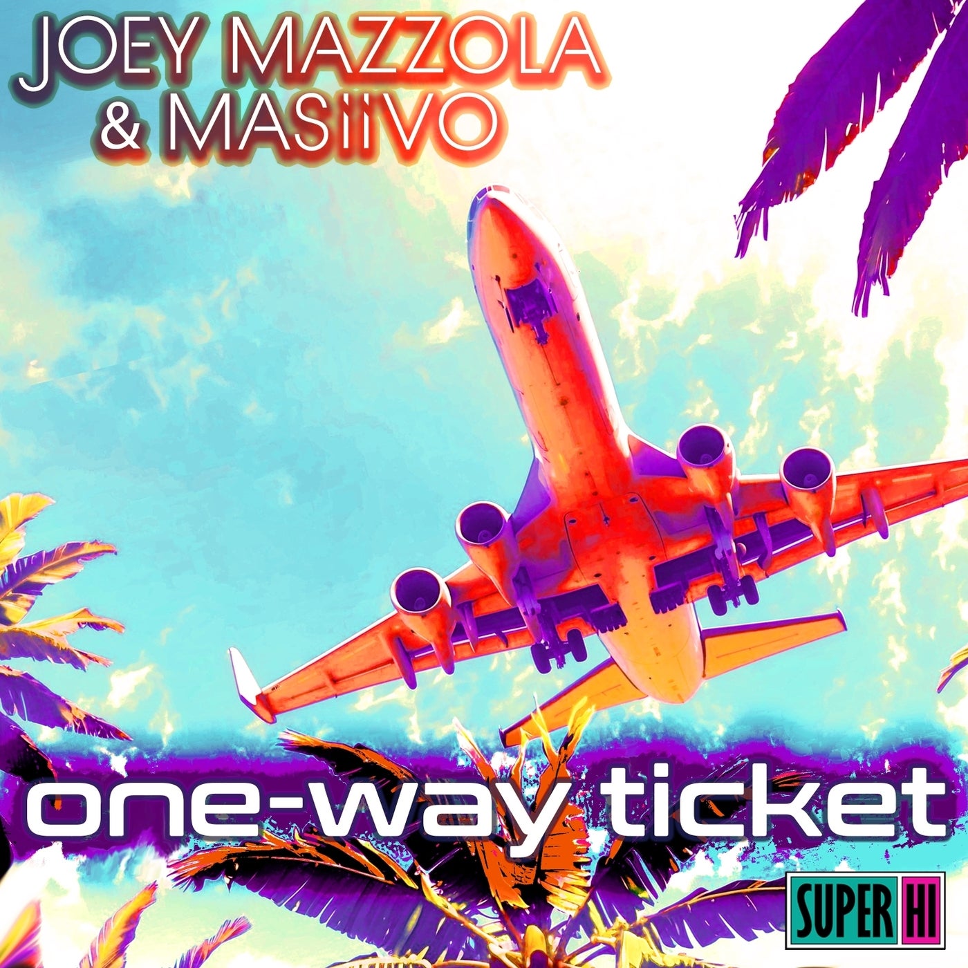 Joey Mazzola, MASiiVO - One-Way Ticket [Super Hi] | Music & Downloads on  Beatport