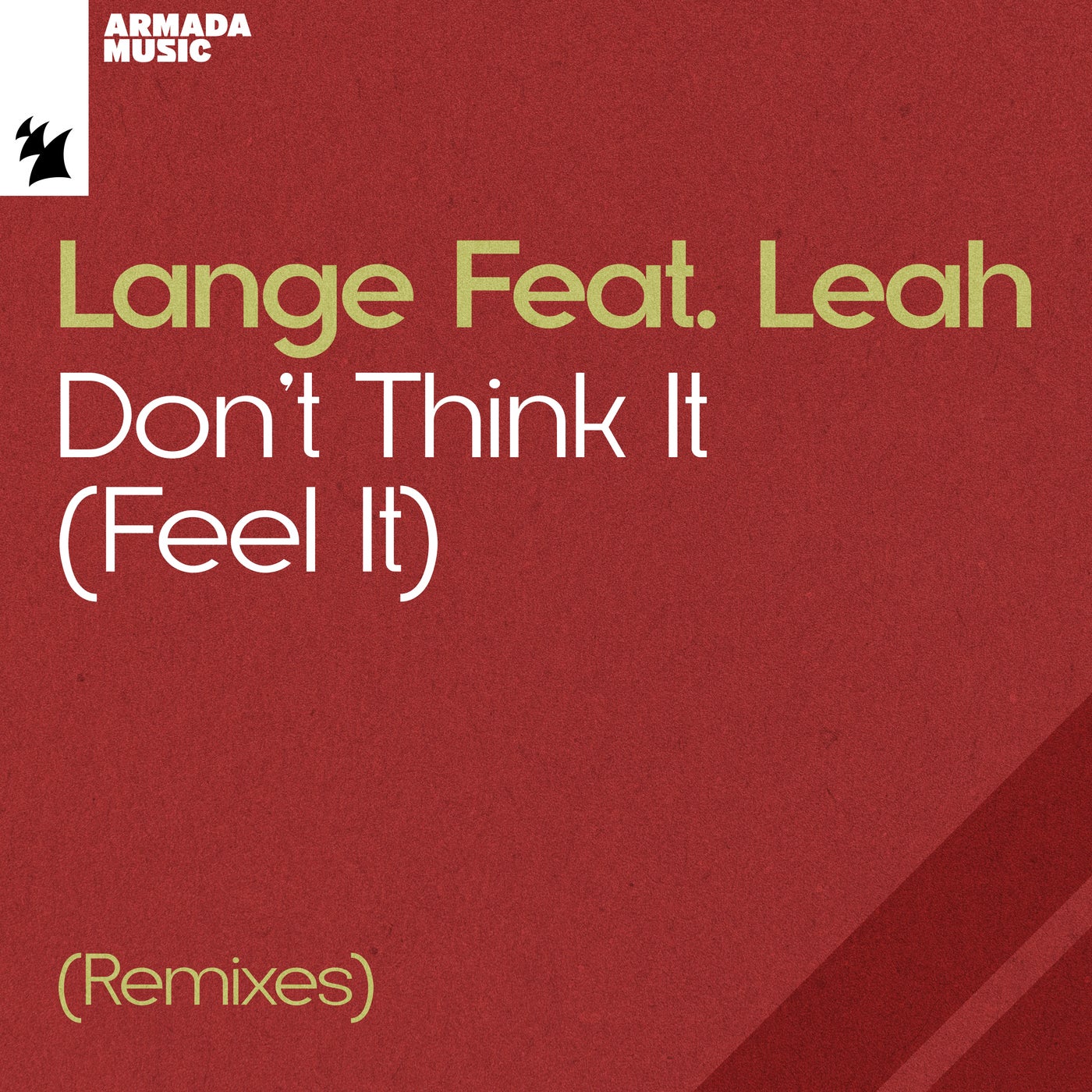 Don't Think It (Feel It) - Remixes