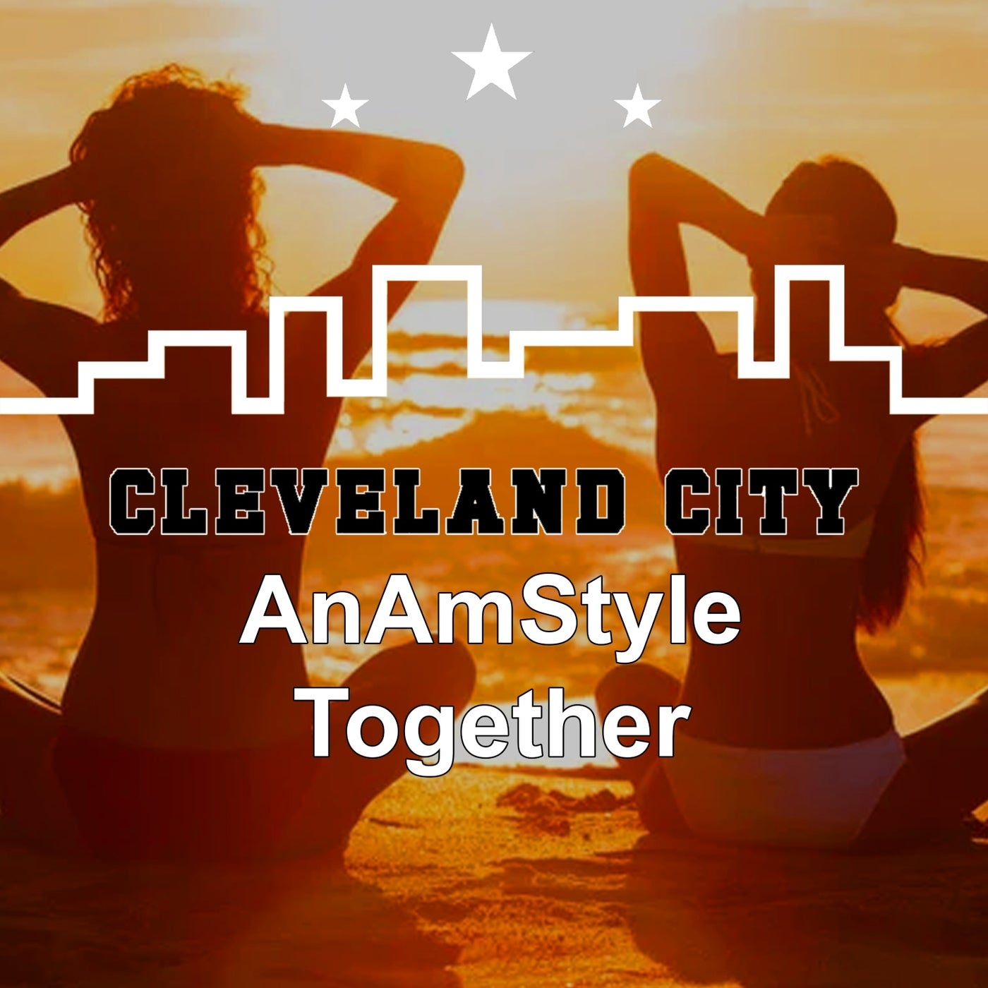 AnAmStyle –  Together [Cleveland City]