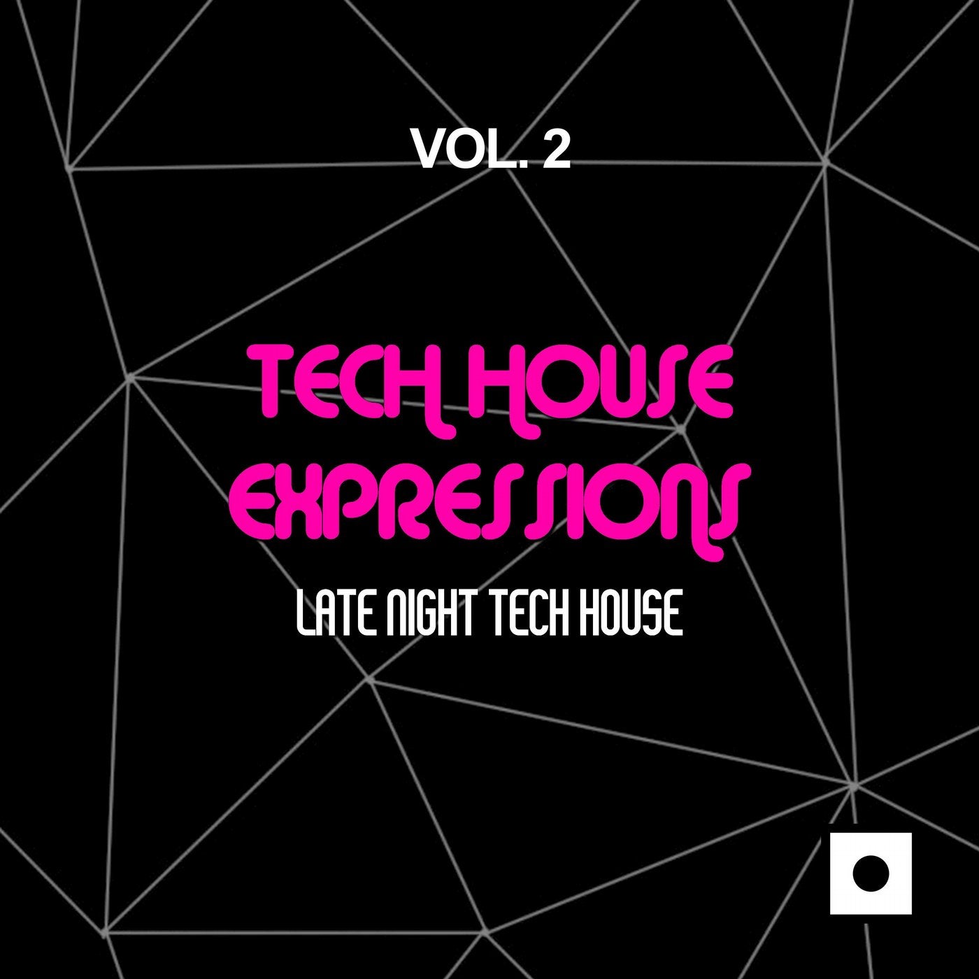 Tech House Expressions, Vol. 2 (Late Night Tech House)