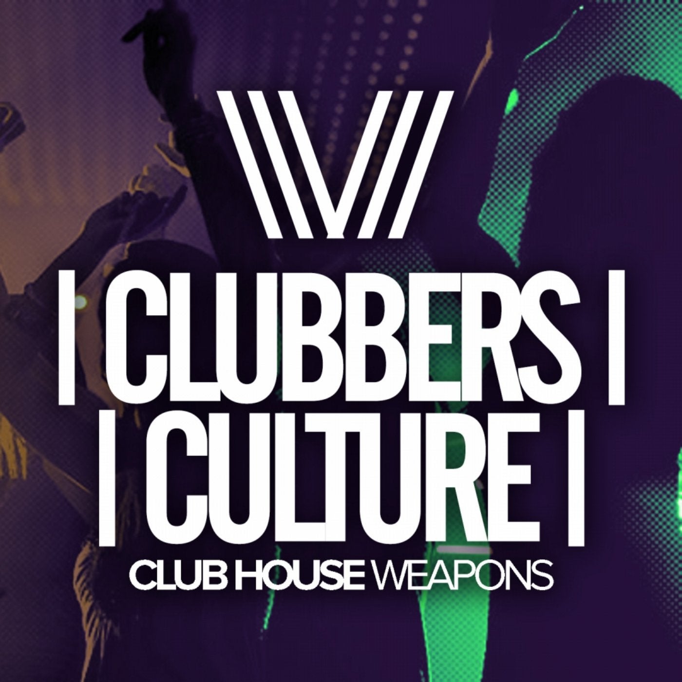 Clubbers Culture: Club House Weapons
