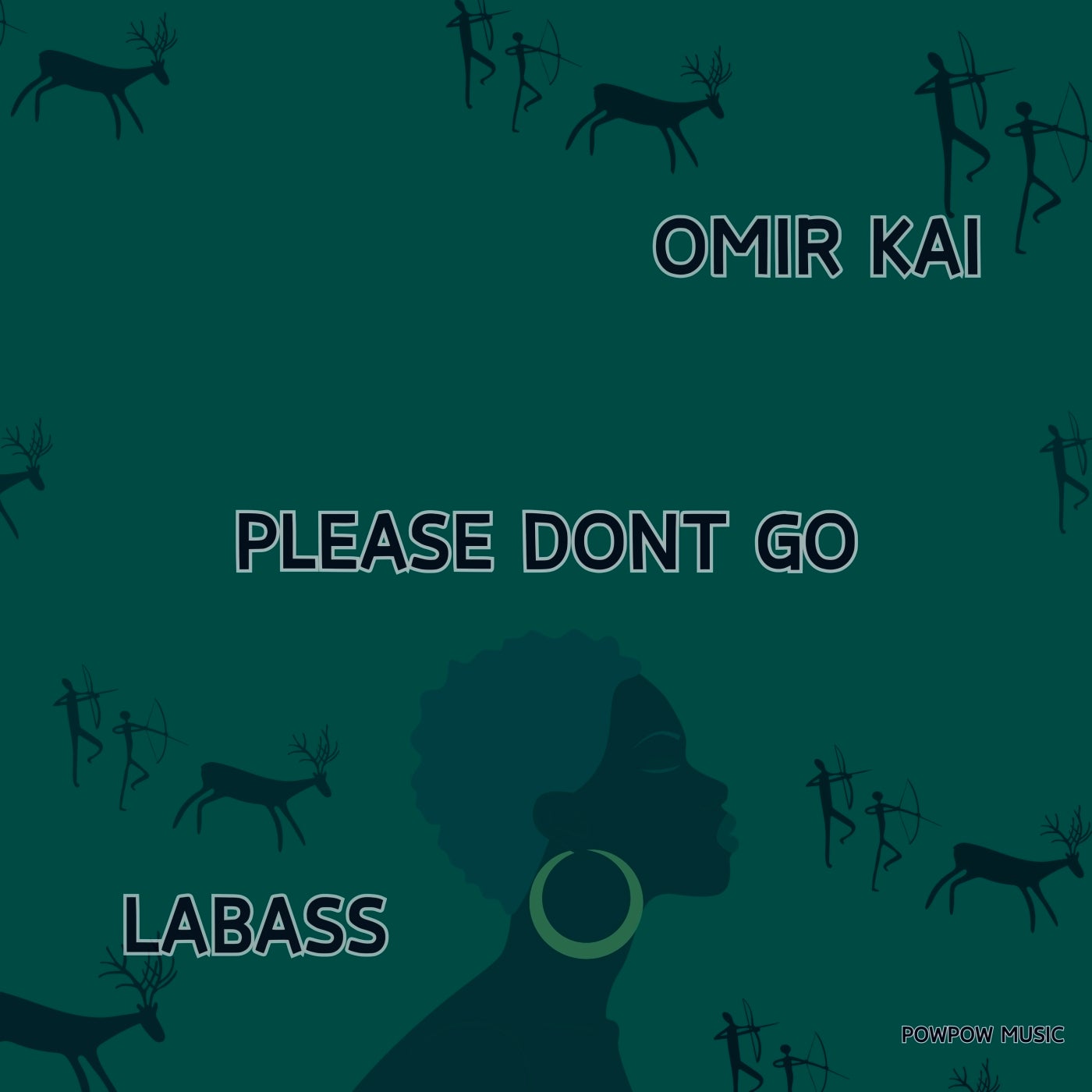 Labass, Omir Kai –  Please Don&apos;t Go [POWPOW Music]