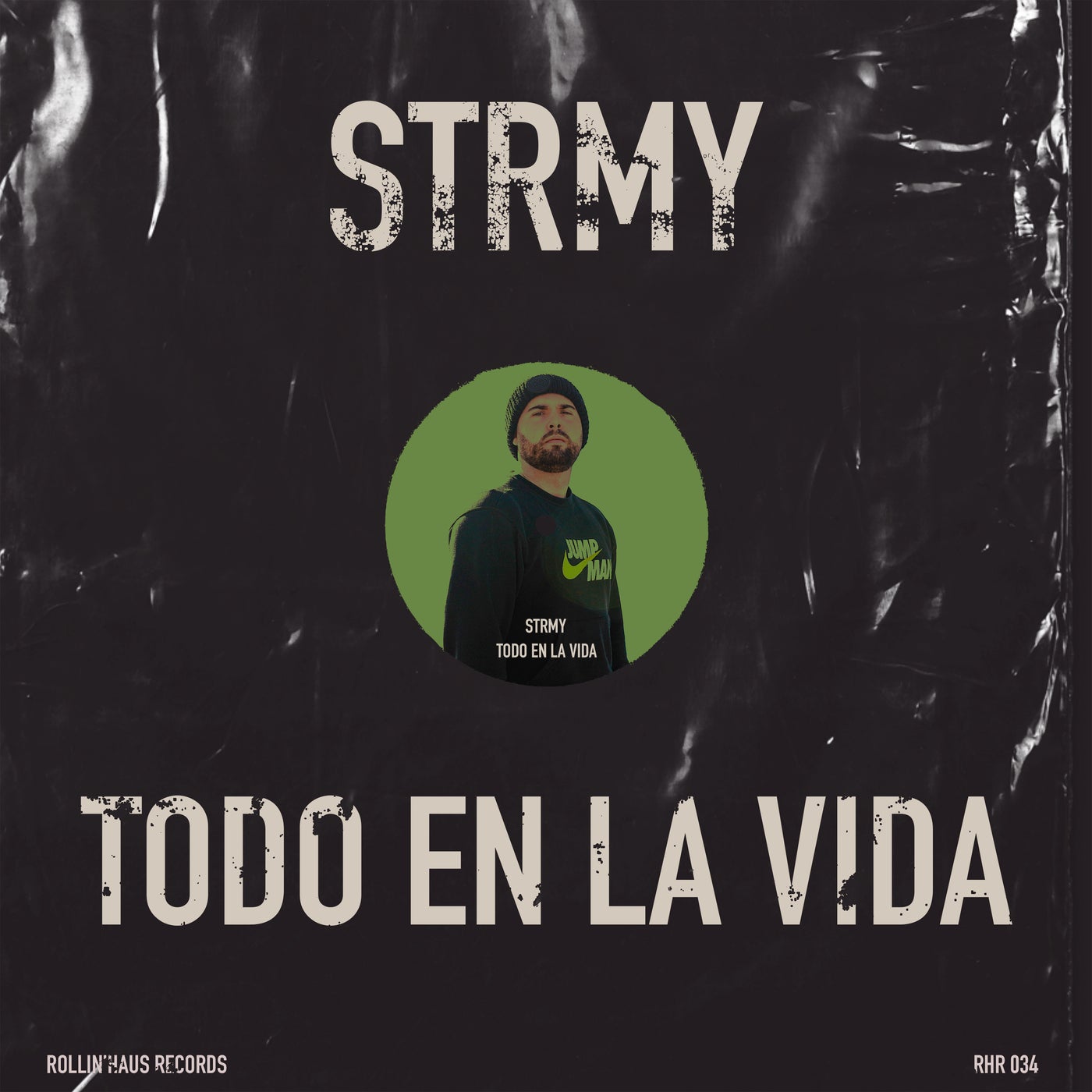 STRMY – Todo En La Vida [Rollin&apos;Haus Records]