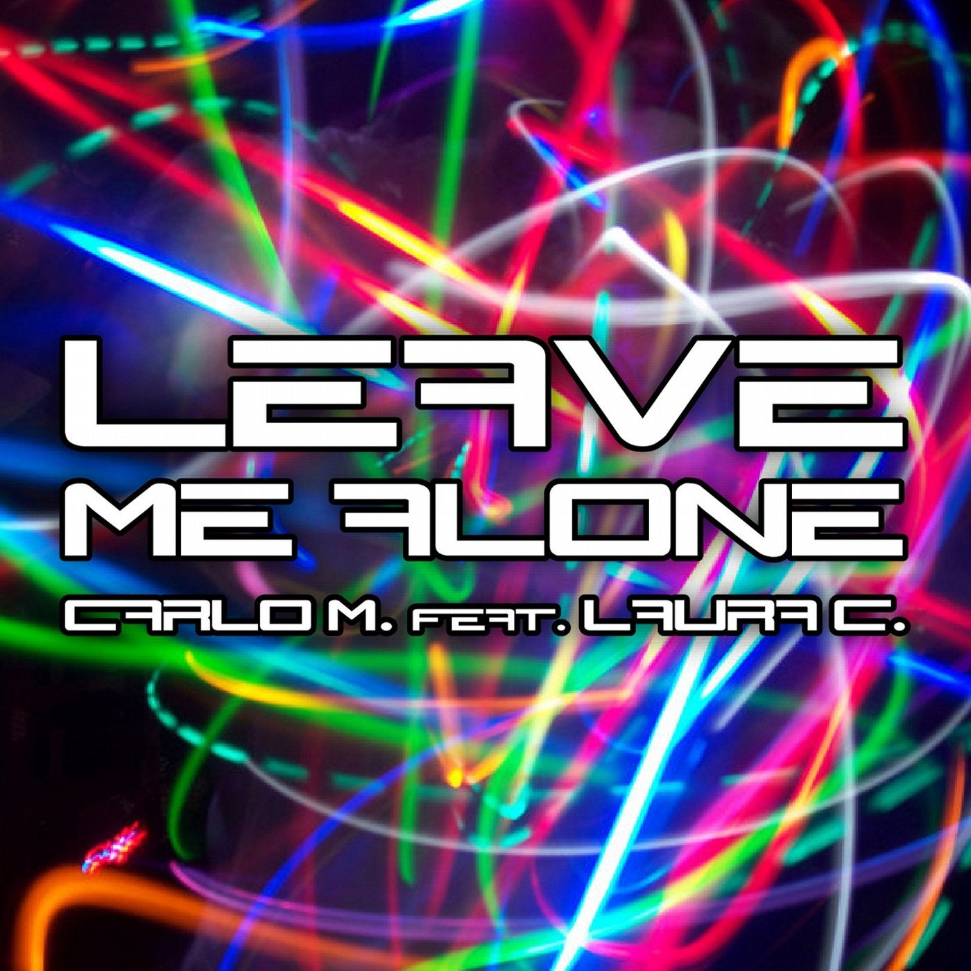 Leave Me Alone (feat. Laura C.)