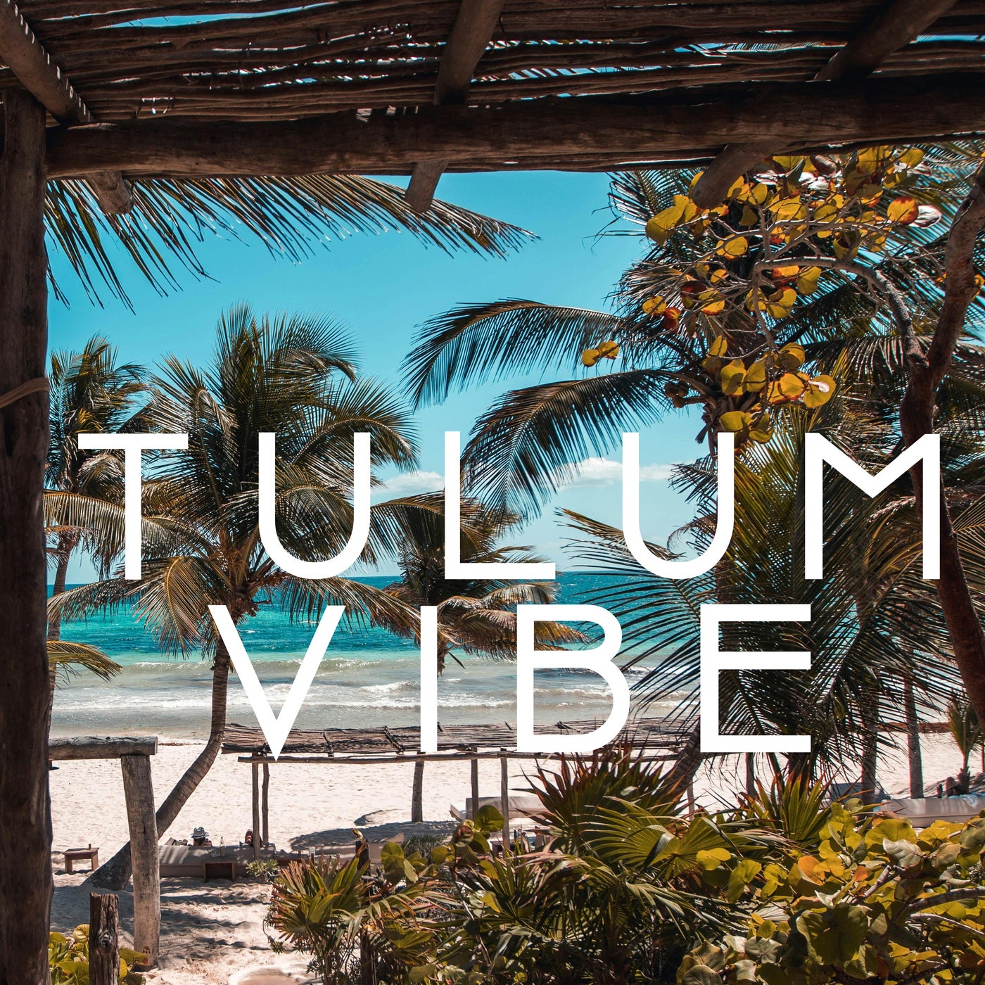 Tulum Vibe