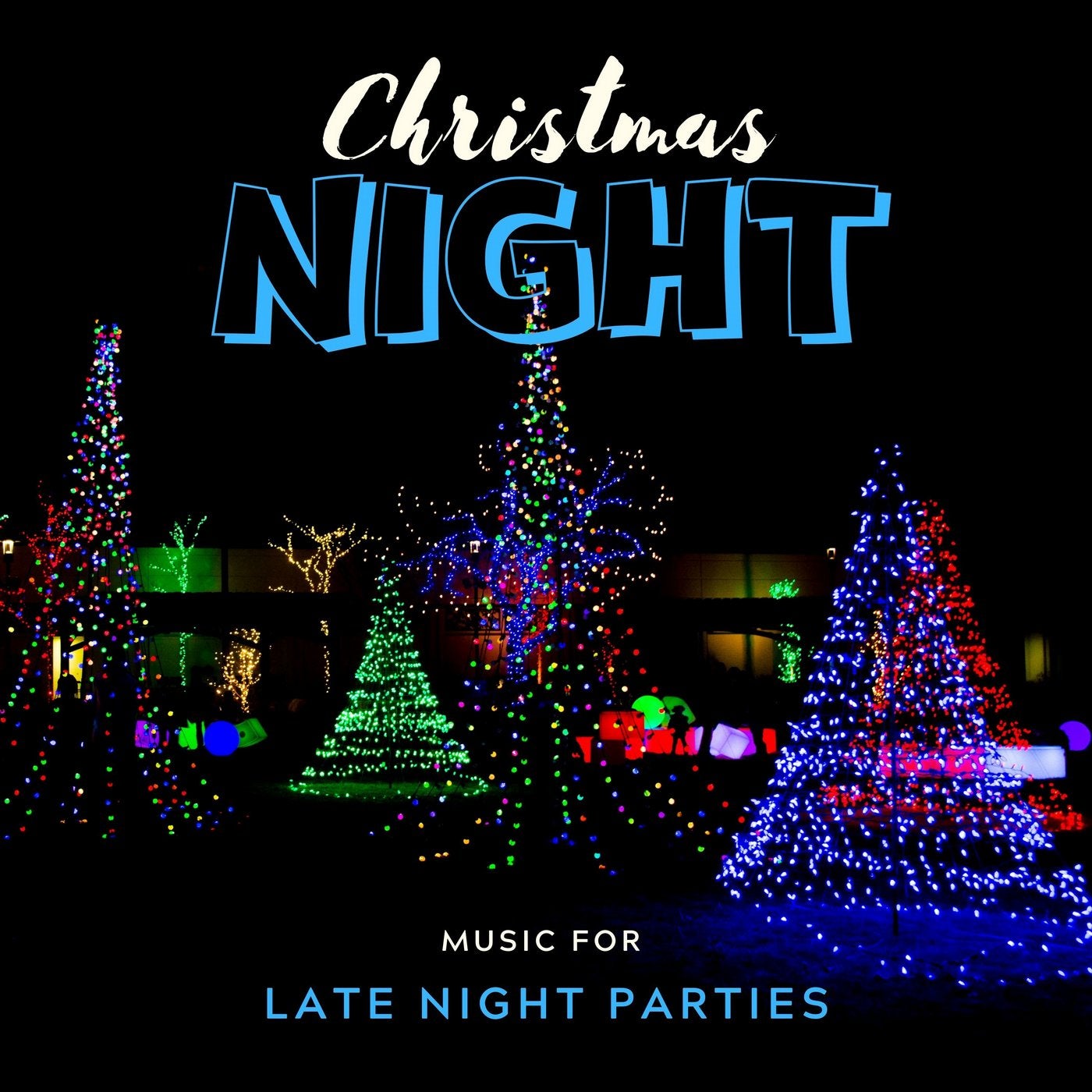 Christmas Night - Music For Late Night Parties