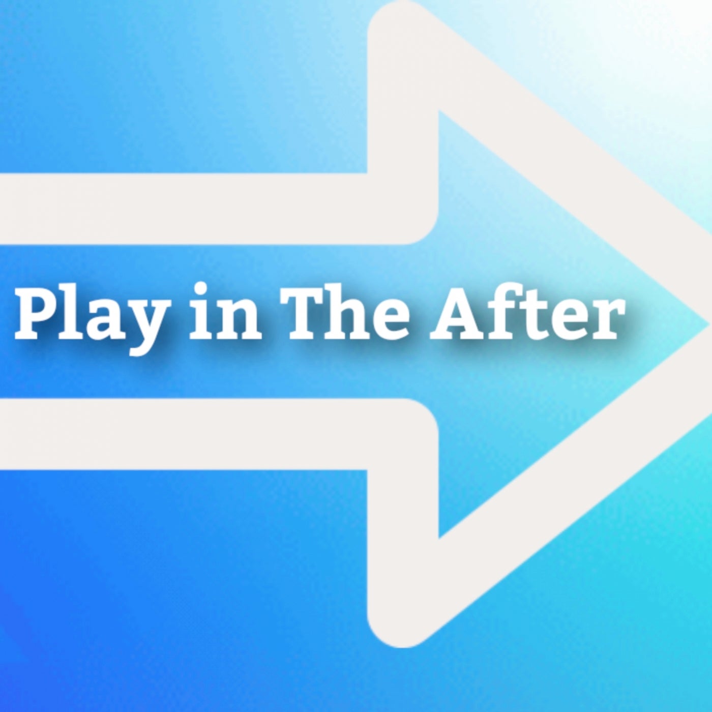 Play in the After