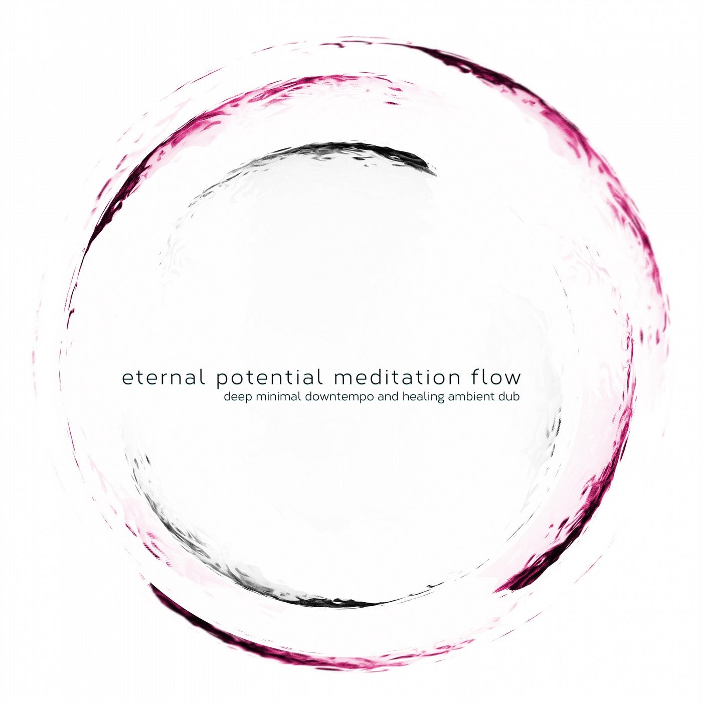 Eternal Potential Meditation Flow (Deep Minimal Downtempo and Healing Ambient Dub)