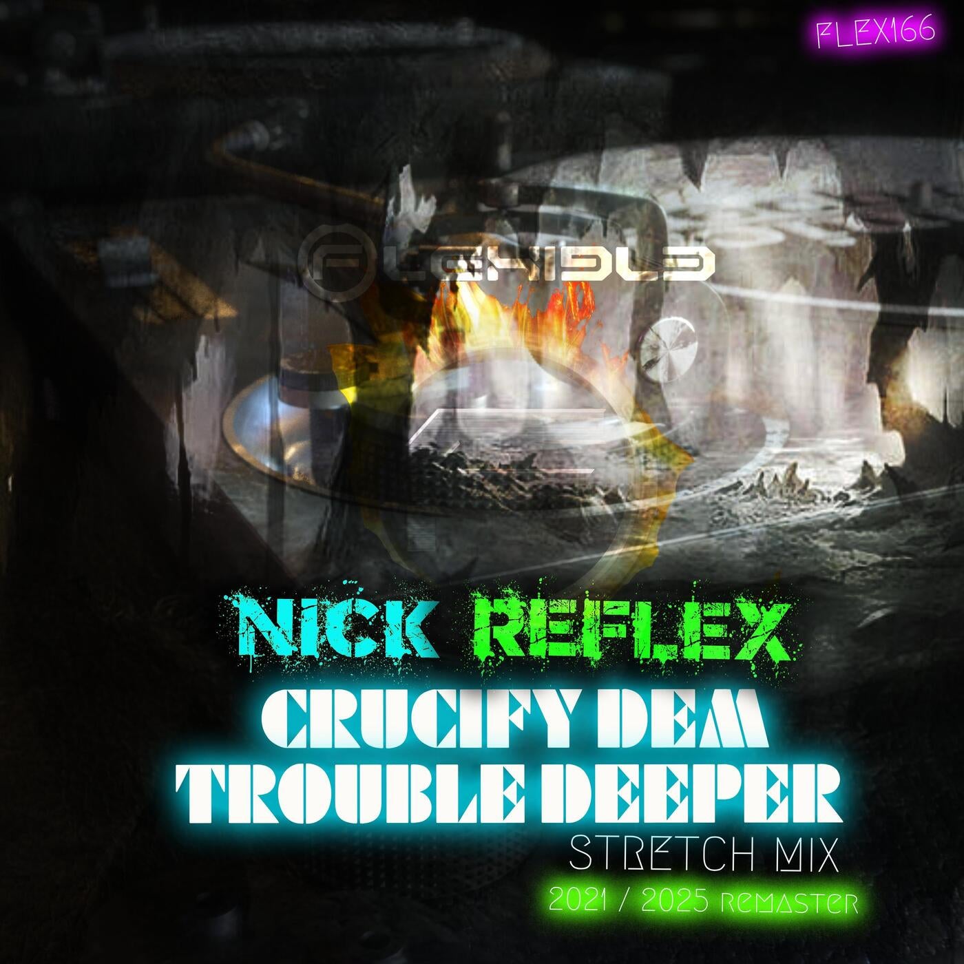 Crucify dem / Trouble deeper (FLEX166)