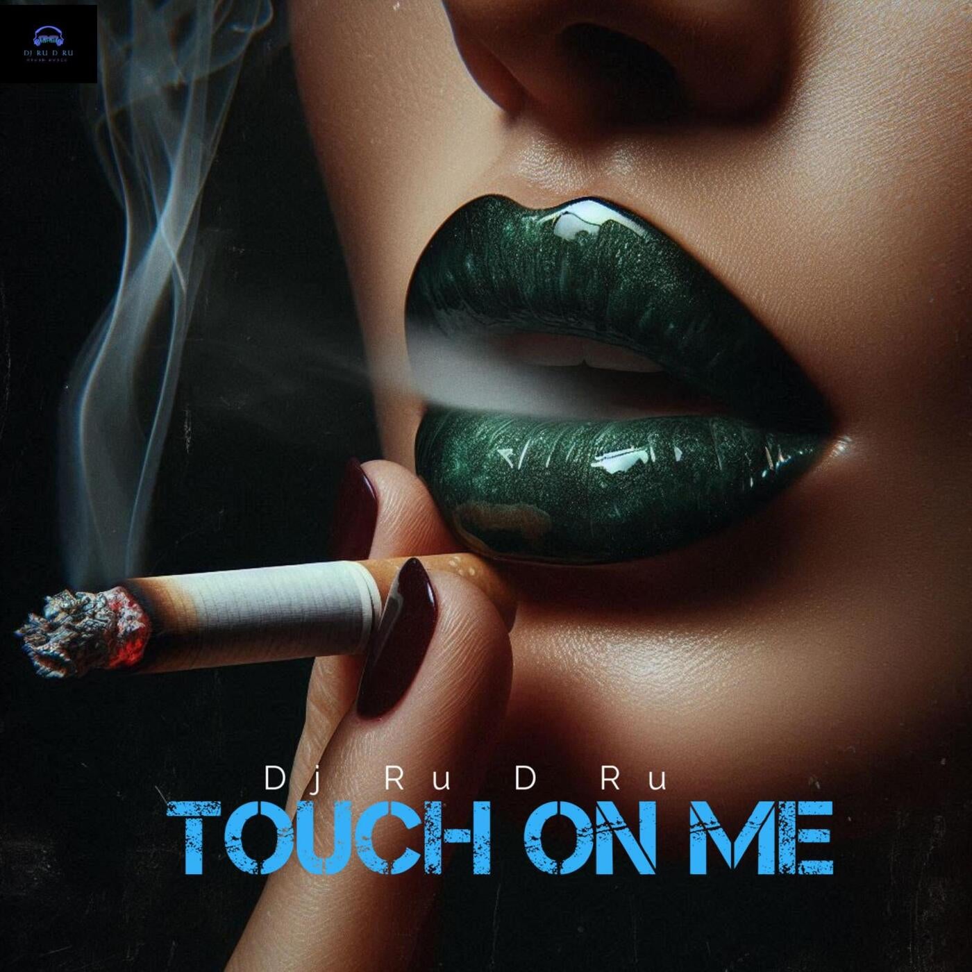 Touch On Me
