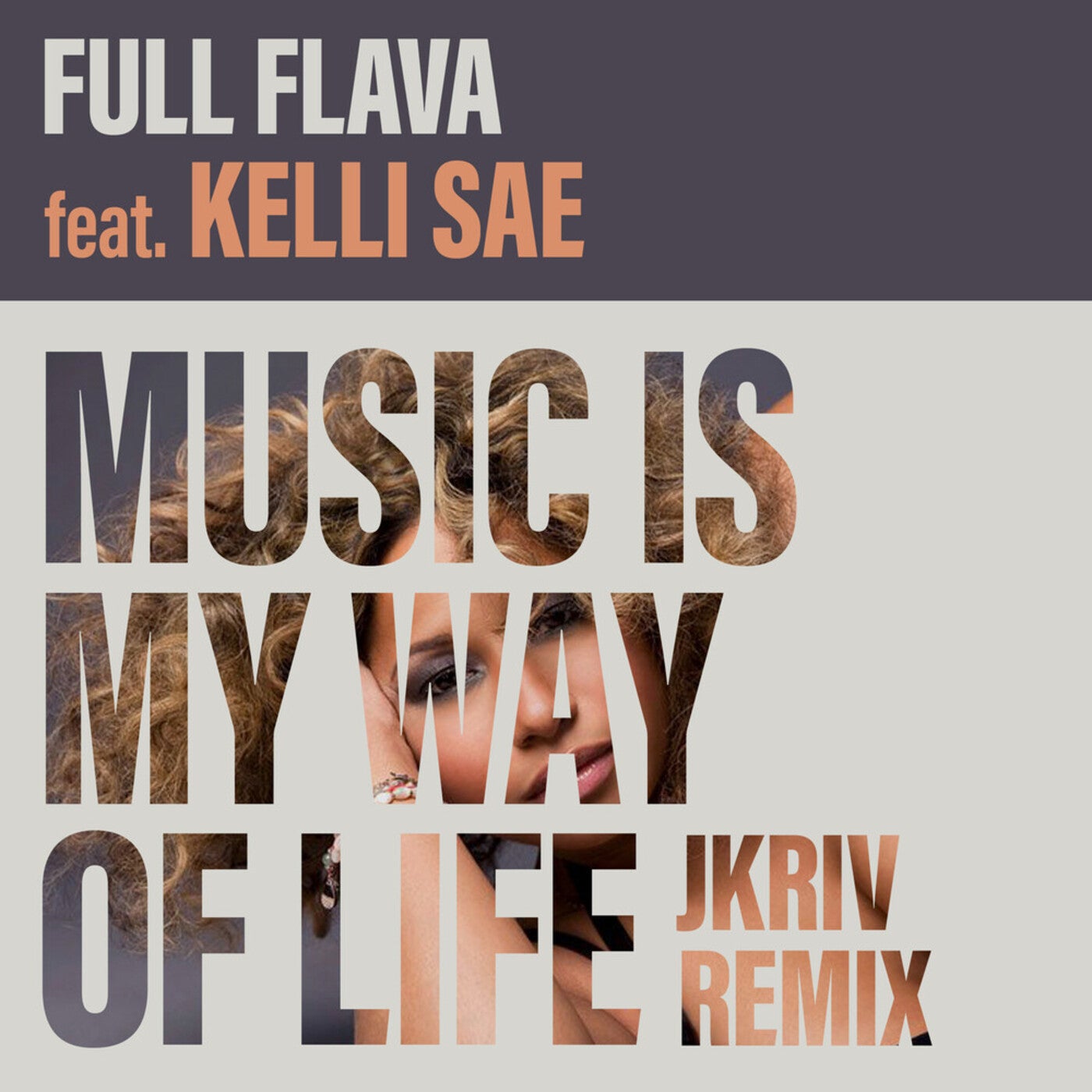 Music Is My Way Of Life (JKriv Remix)