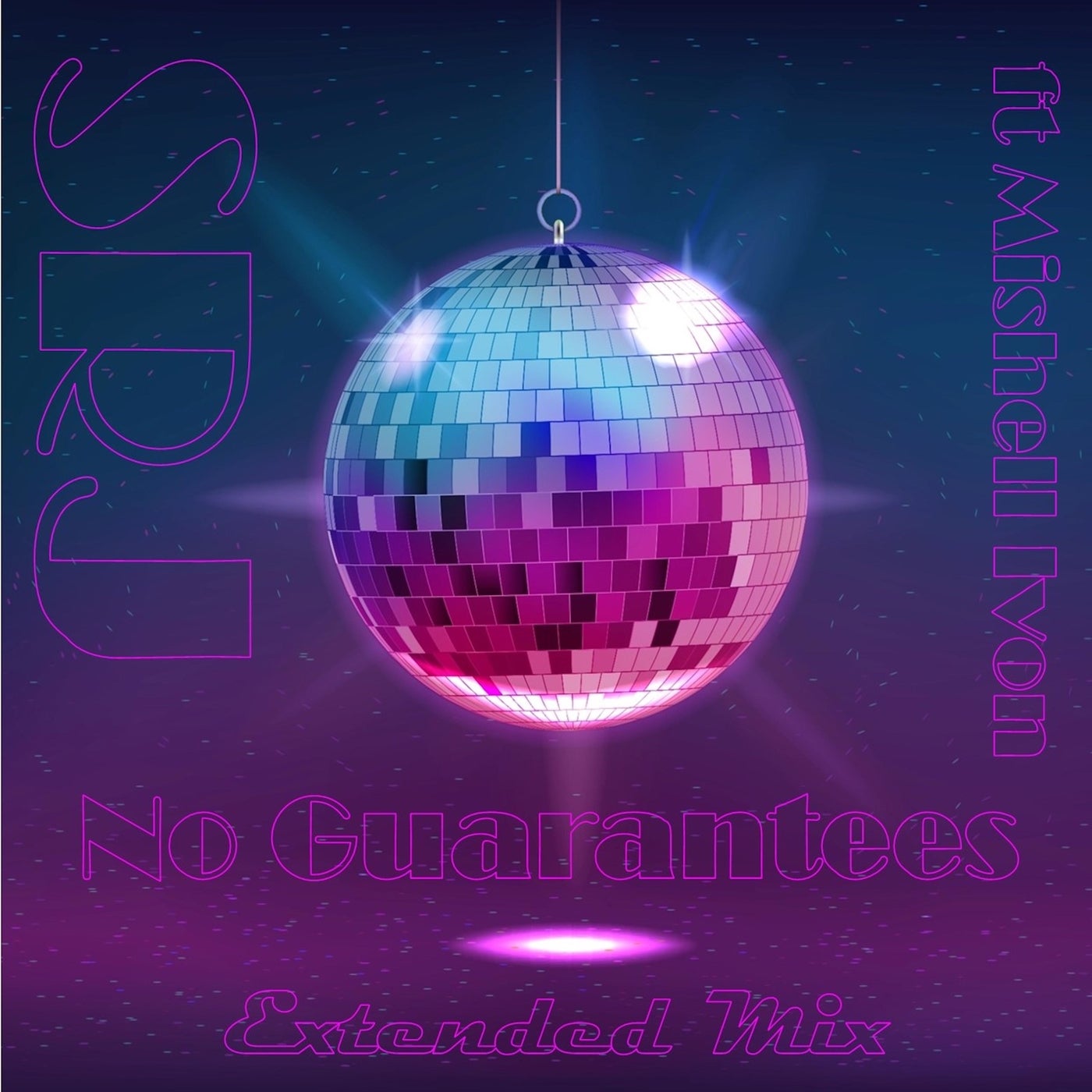 No Guarantees (Extended Mix)