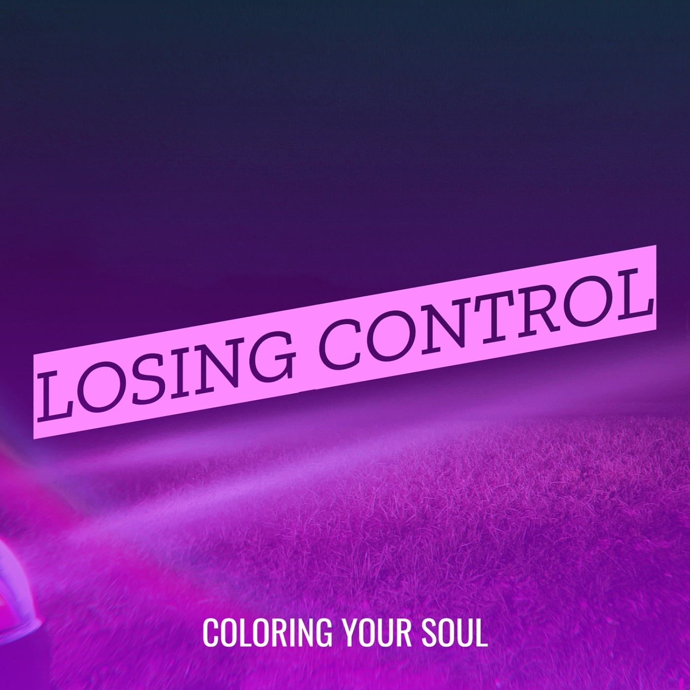 Losing Control