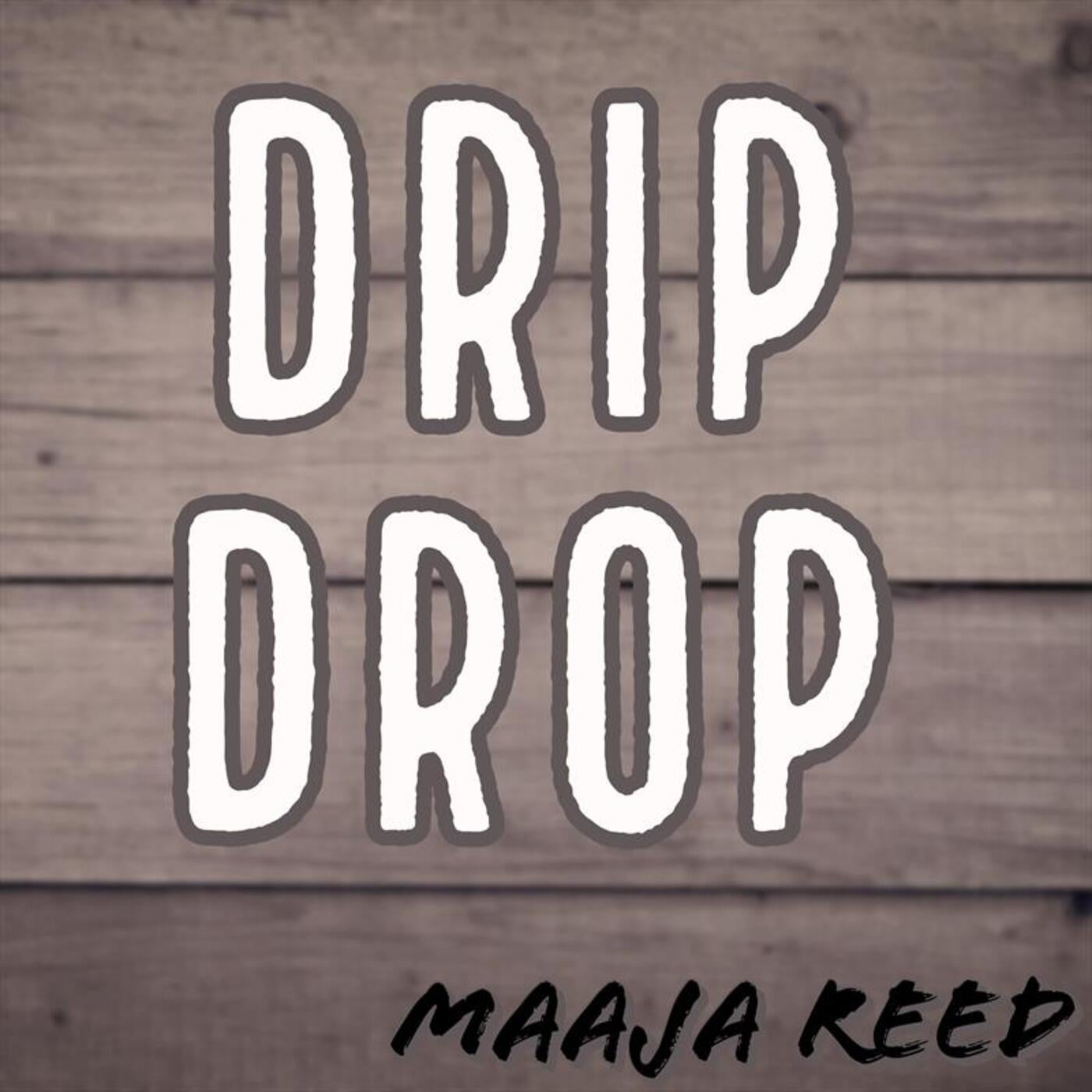 Drip Drop