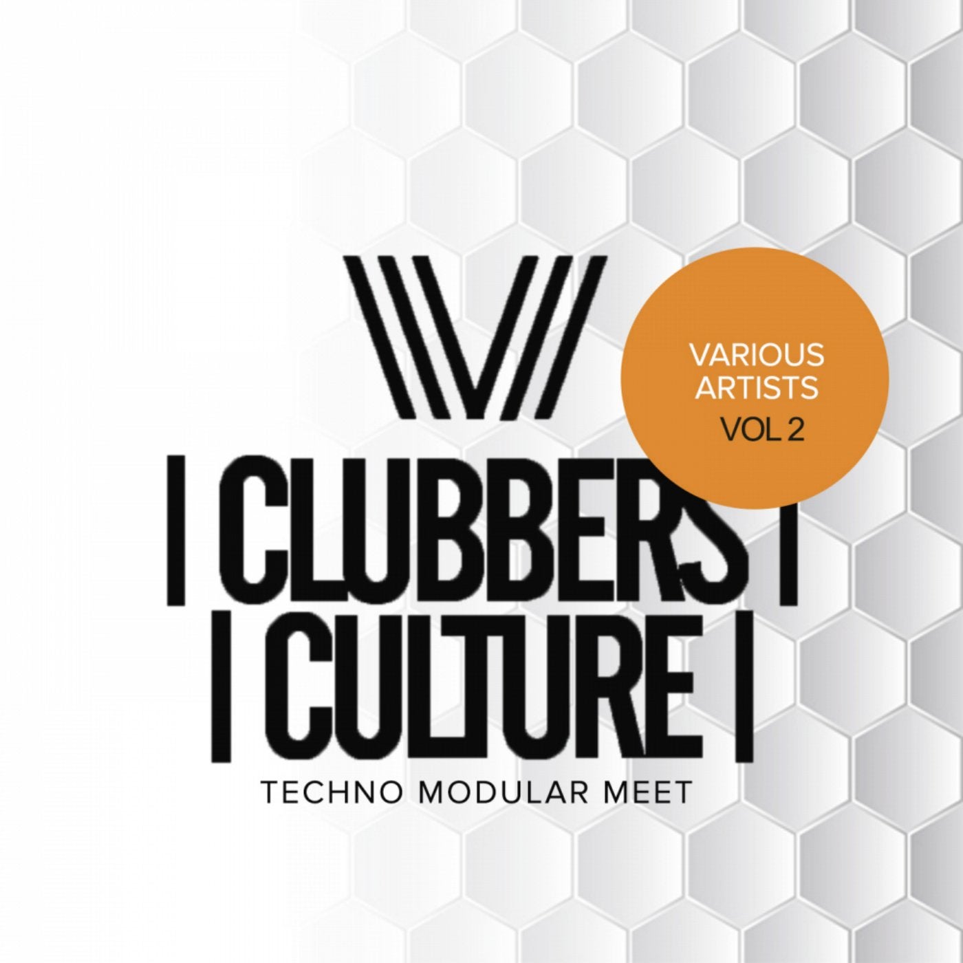 Clubbers Culture: Techno Modular Meet, Vol.2