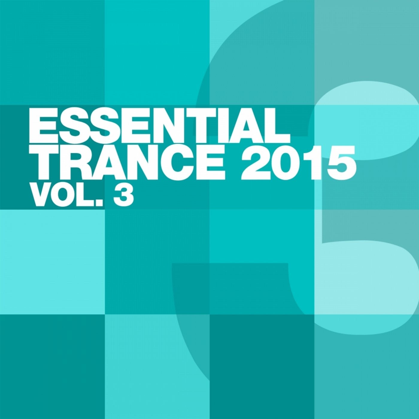 Essential Trance 2015, Vol. 3