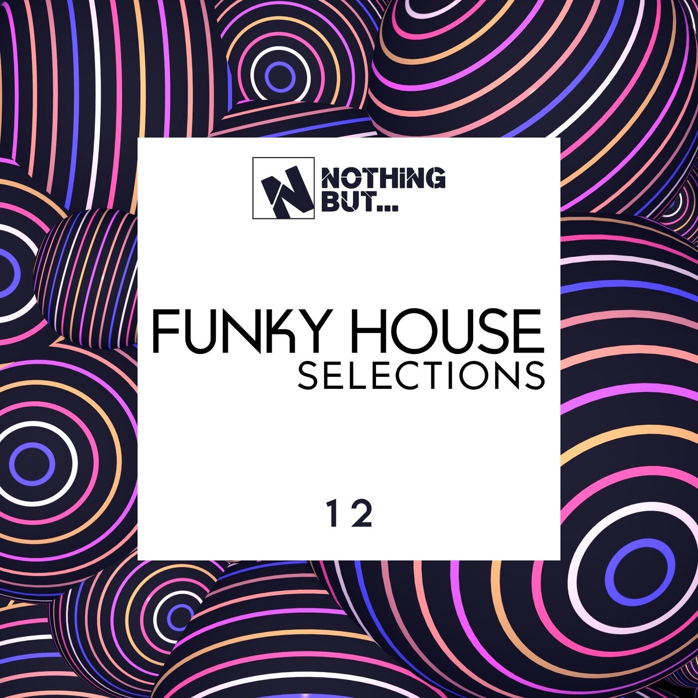 Nothing But... Funky House Selections, Vol. 12