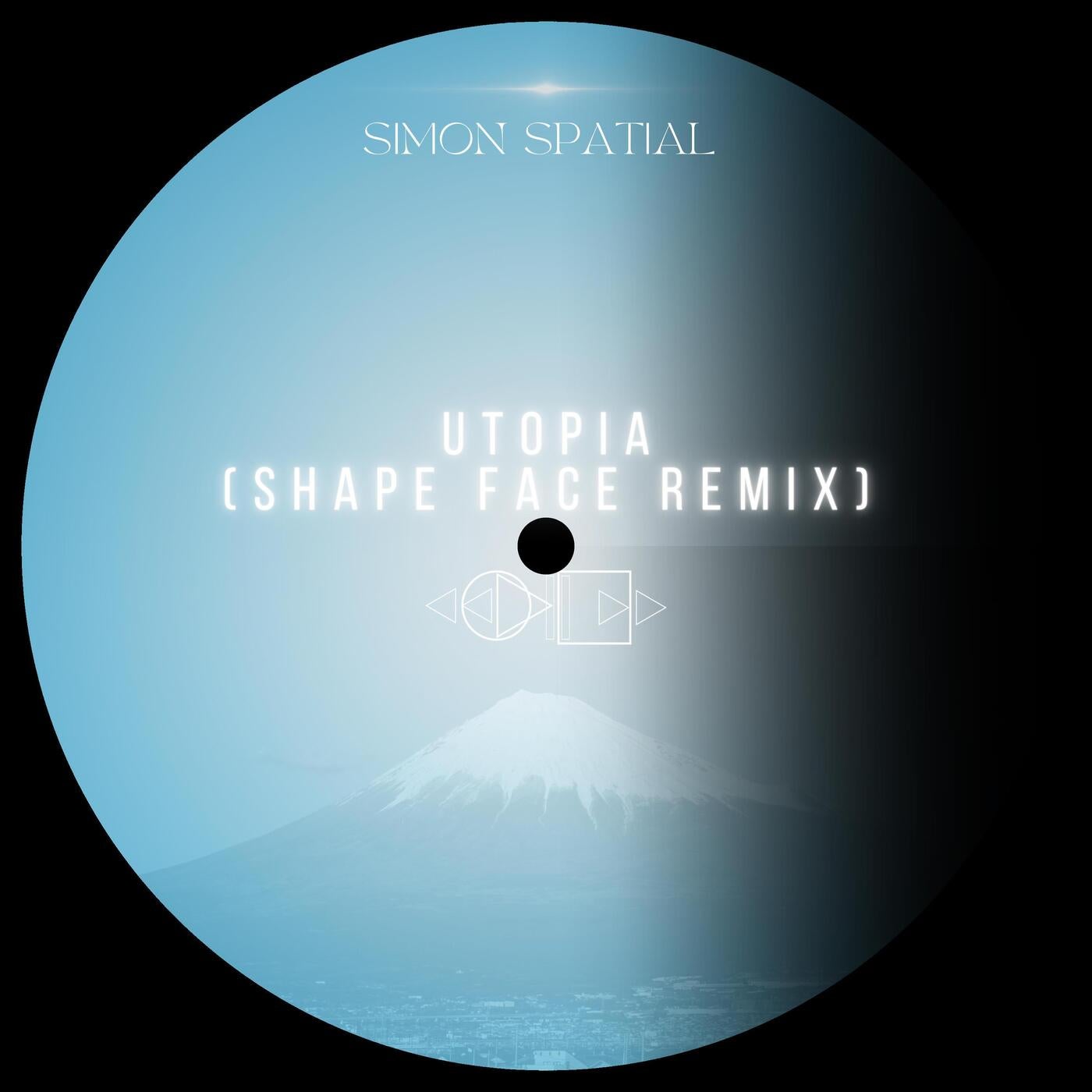 Utopia (Shape Face Remix)