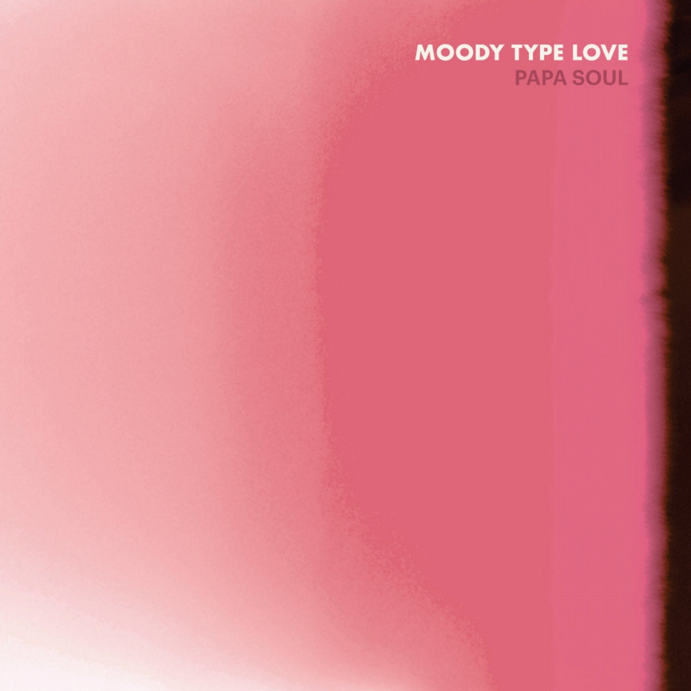 Moody Type Love