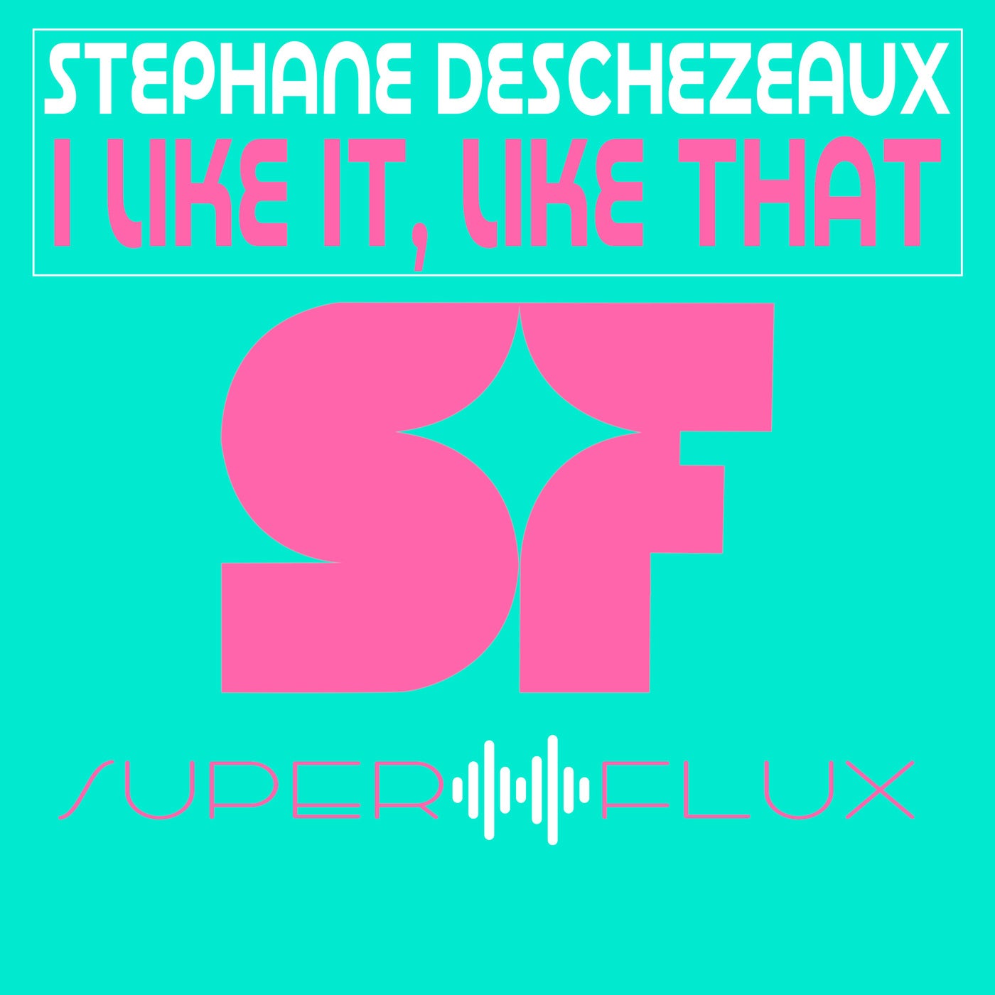 I like it, like that - Original mix