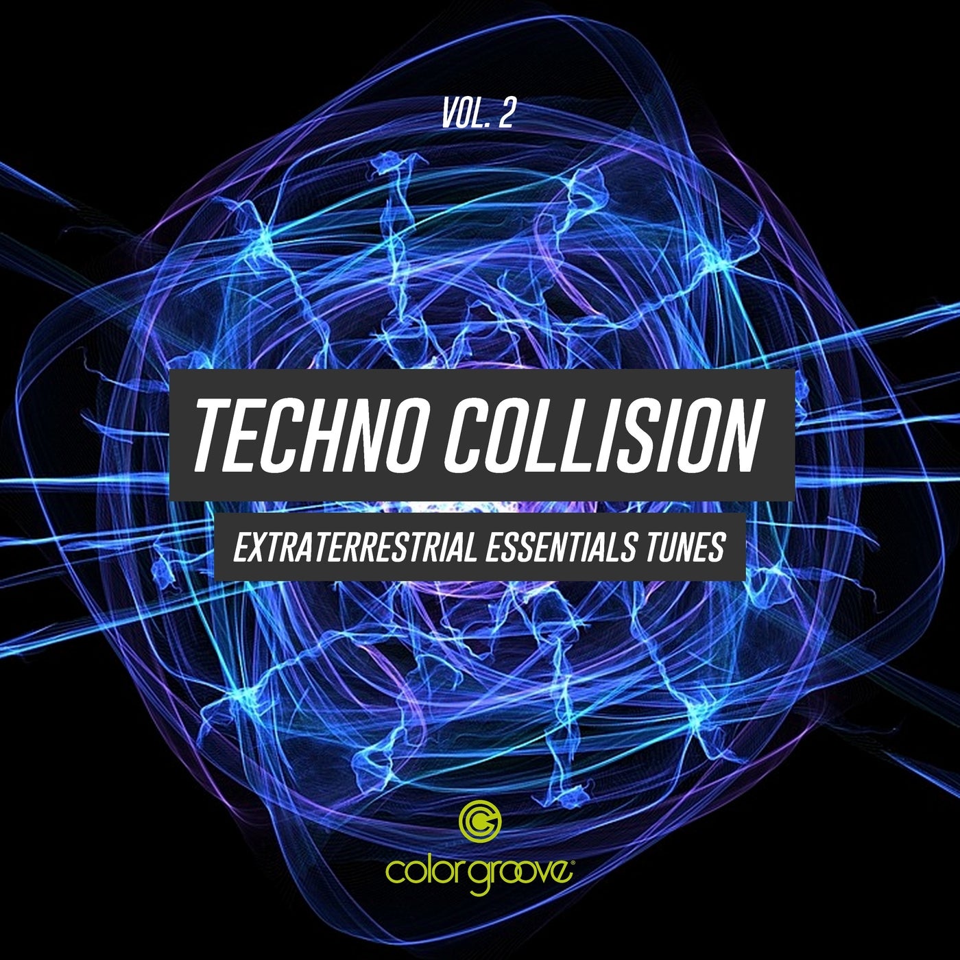 Techno Collision, Vol. 2 (Extraterrestrial Essentials Tunes)