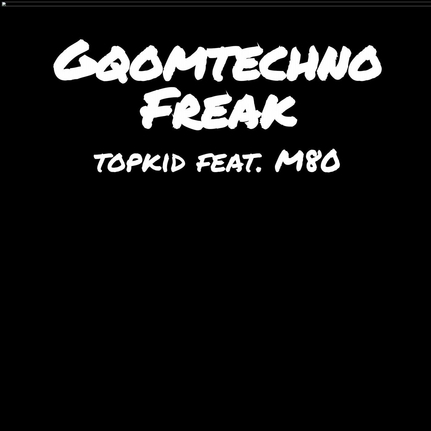 Gqomtechno Freak