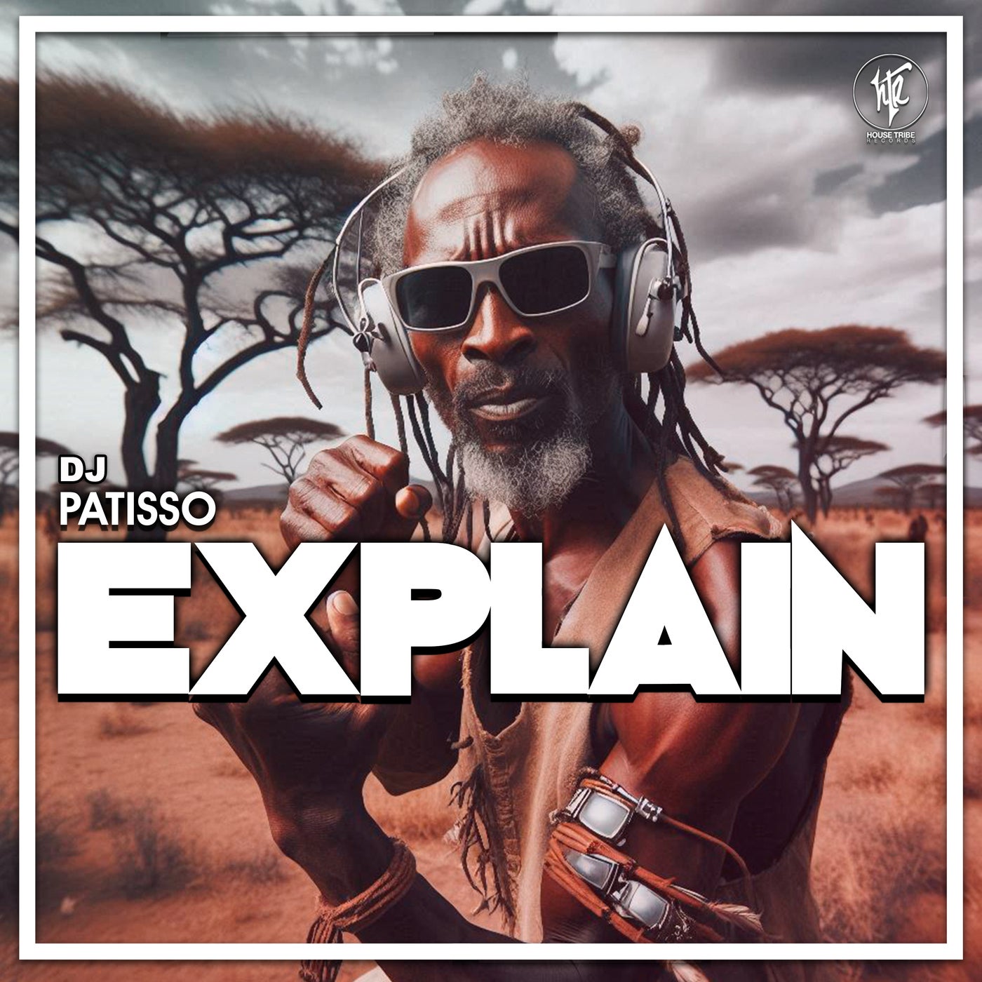 DJ Patisso –  Explain [House Tribe Records]