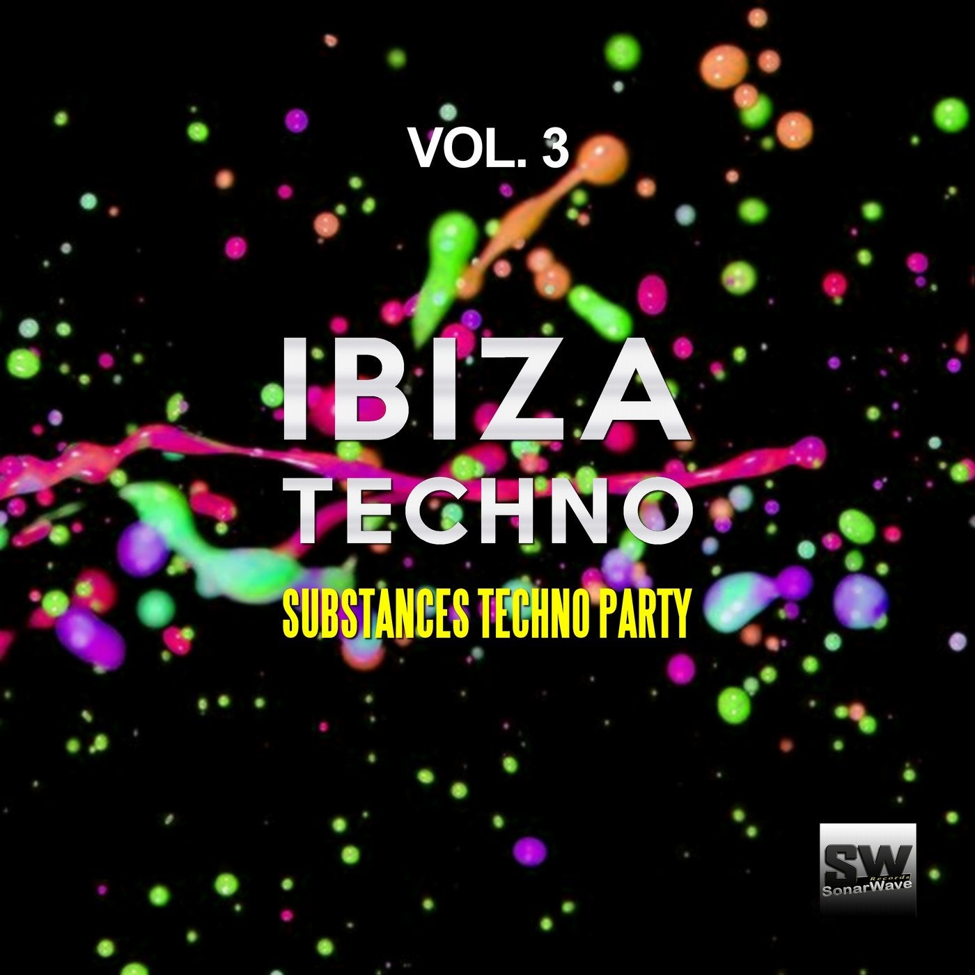 Ibiza Techno, Vol. 3 (Substances Techno Party)