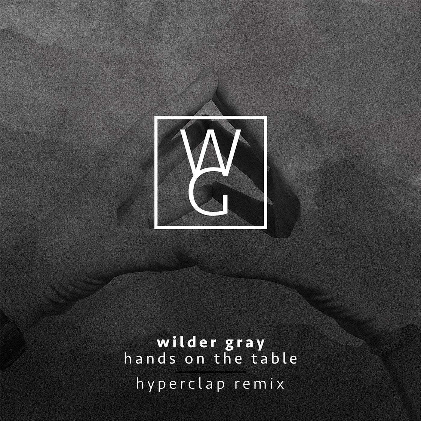 Hands on the Table (Hyperclap Remix)