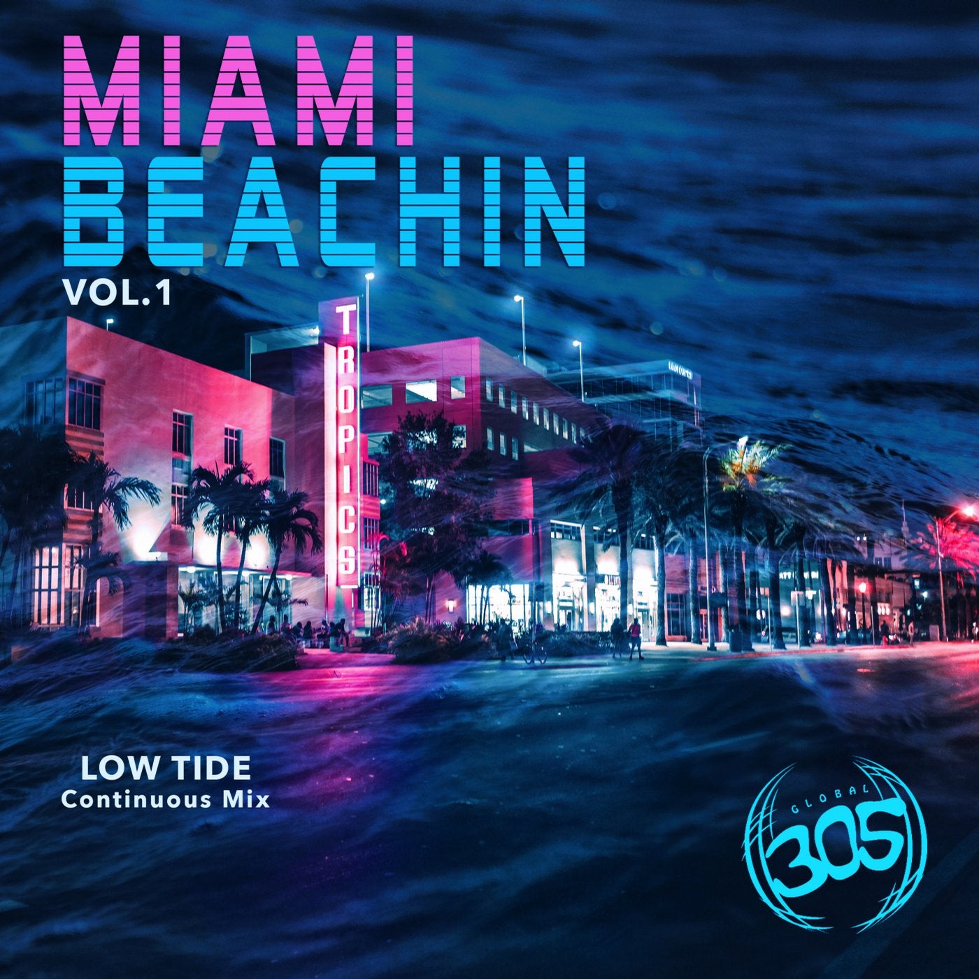 Miami Beachin Vol. 1 (Continuous Mix) Low Tide